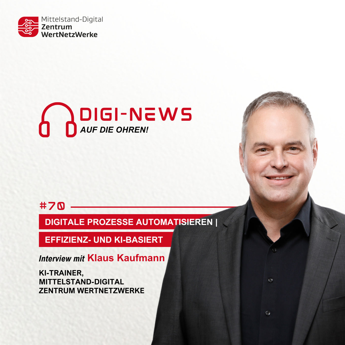 Folge 70 - Digitale Prozesse automatisieren | Effizienz- und KI-basiert