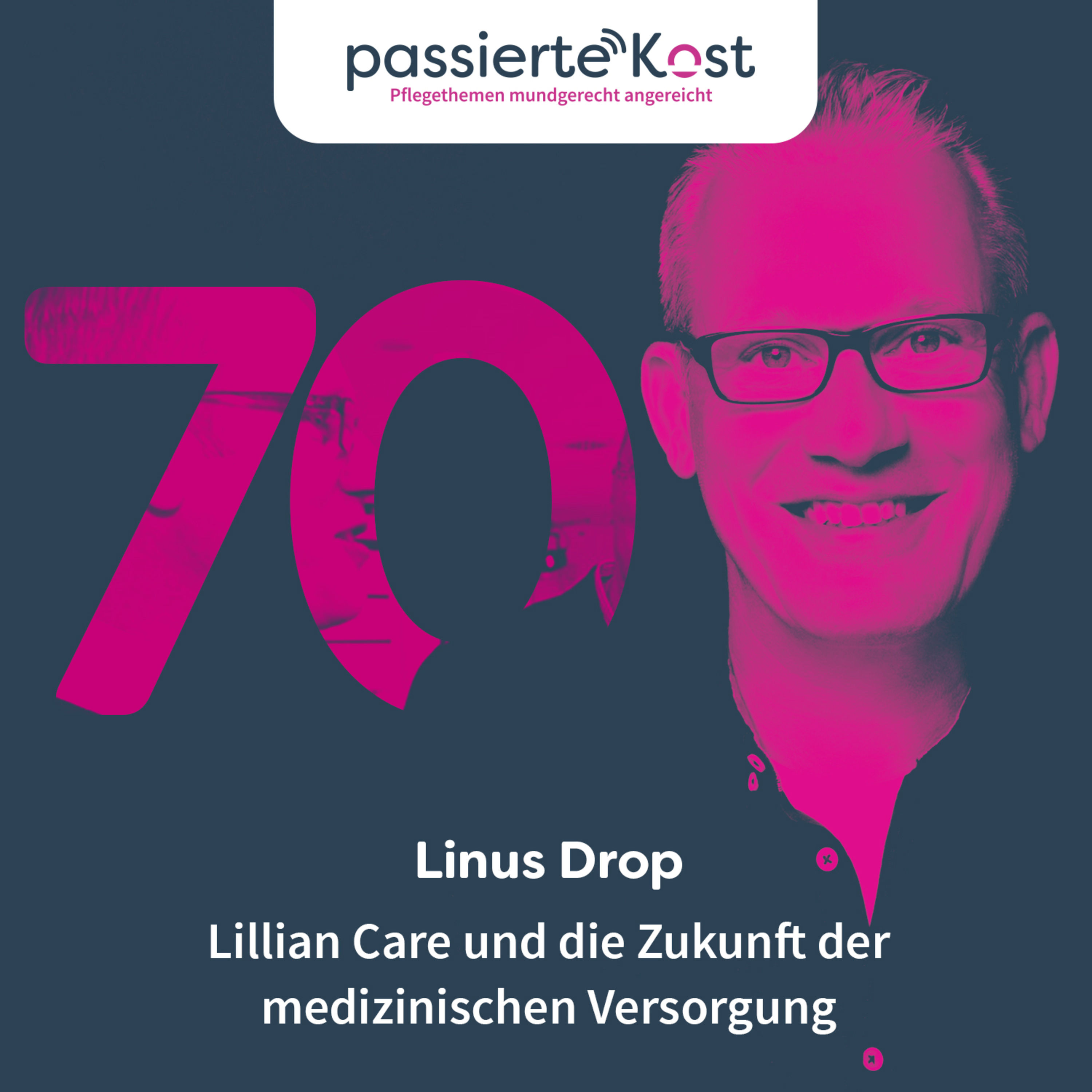 Folge 70: Lillian Care und die Zukunft der medizinischen Versorgung