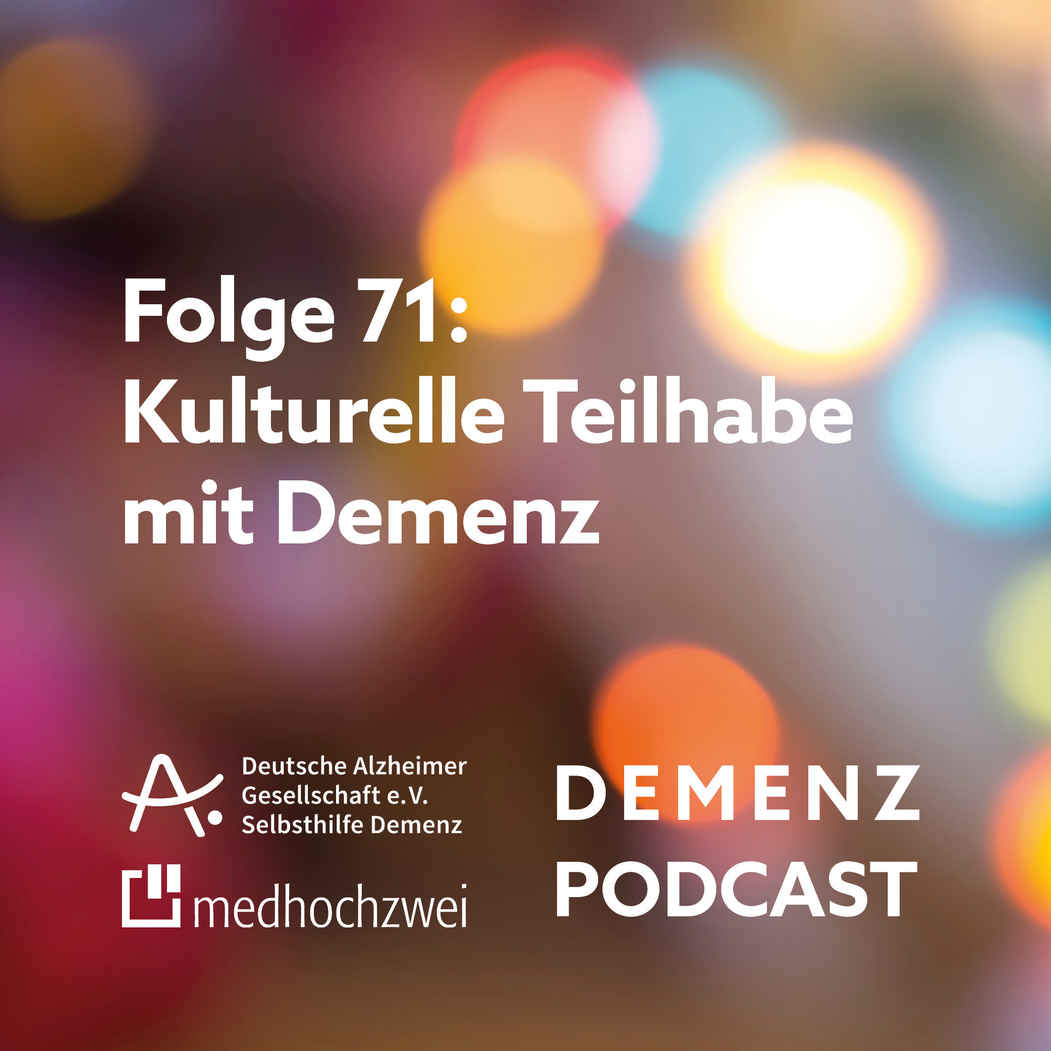 Folge 71: Kulturelle Teilhabe mit Demenz