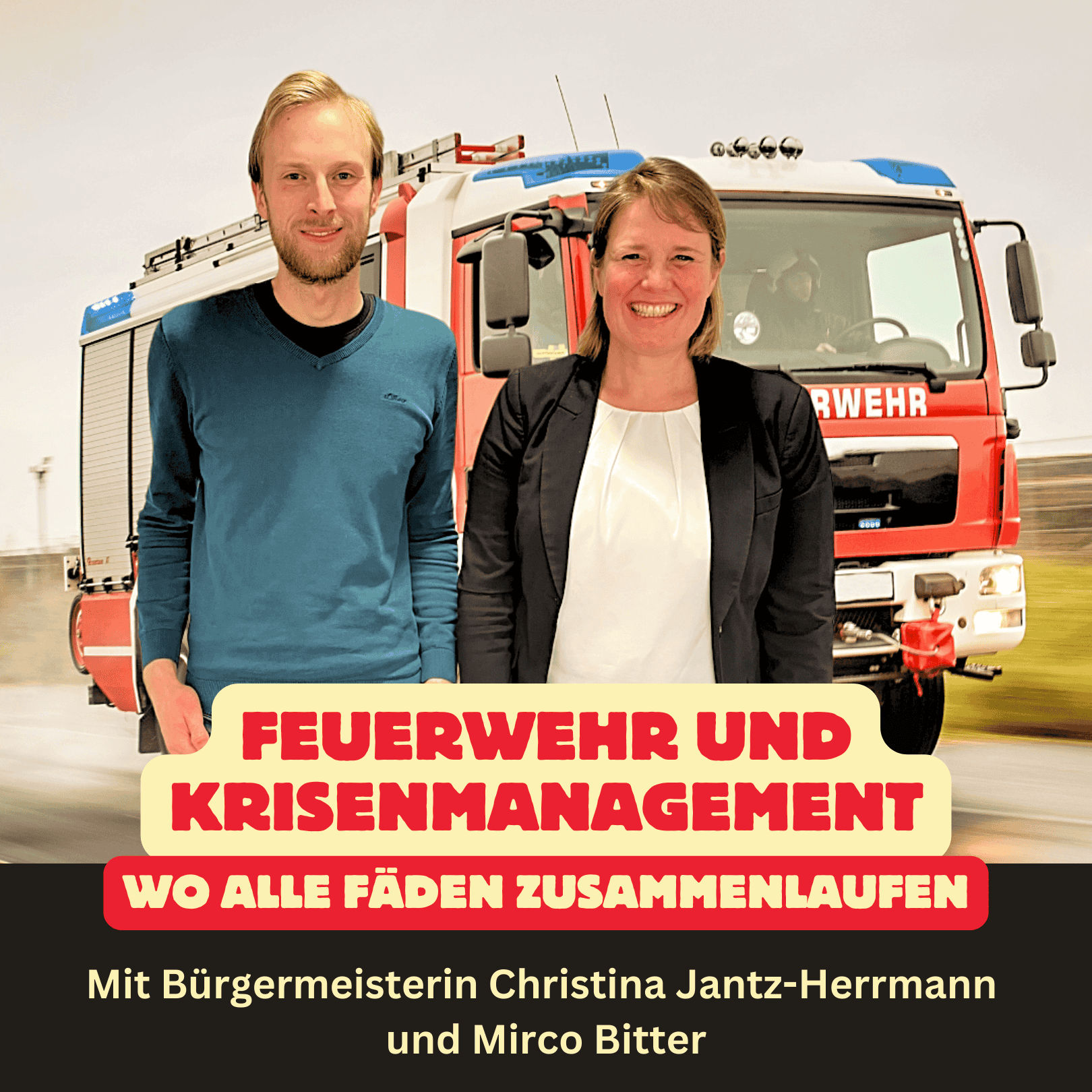 Folge 73: Feuerwehr und Krisenmanagement - Wo alle Fäden zusammenlaufen