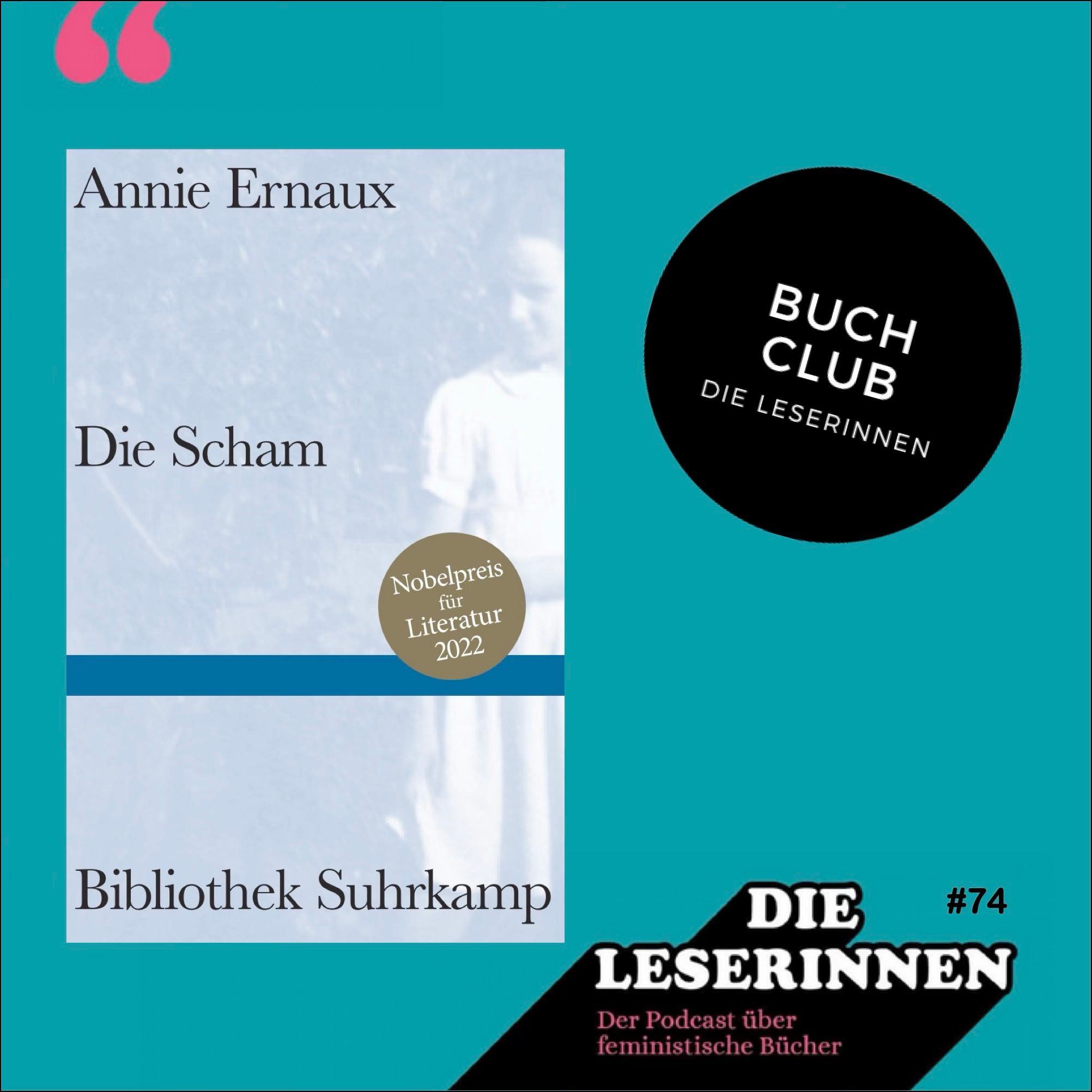Folge 74: Scham, Klasse, Kindheit - Annie Ernaux im Buch Club