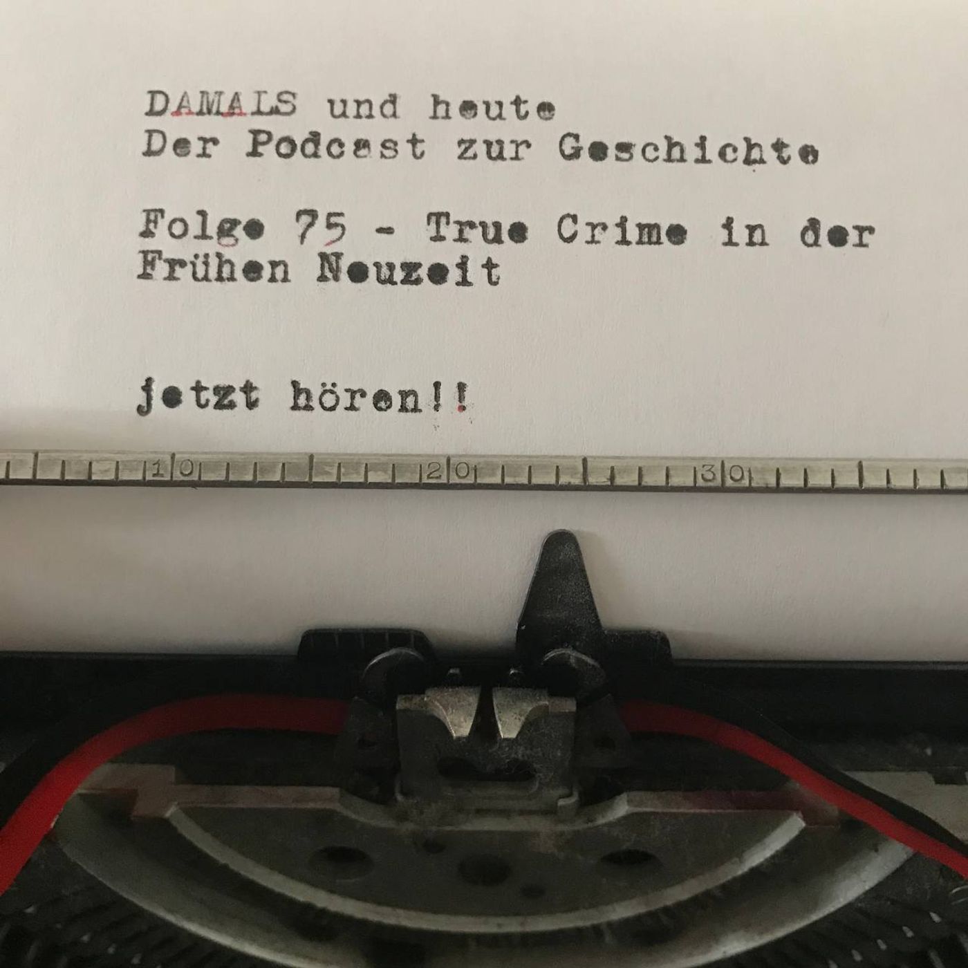Folge 75 - True Crime in der Frühen Neuzeit