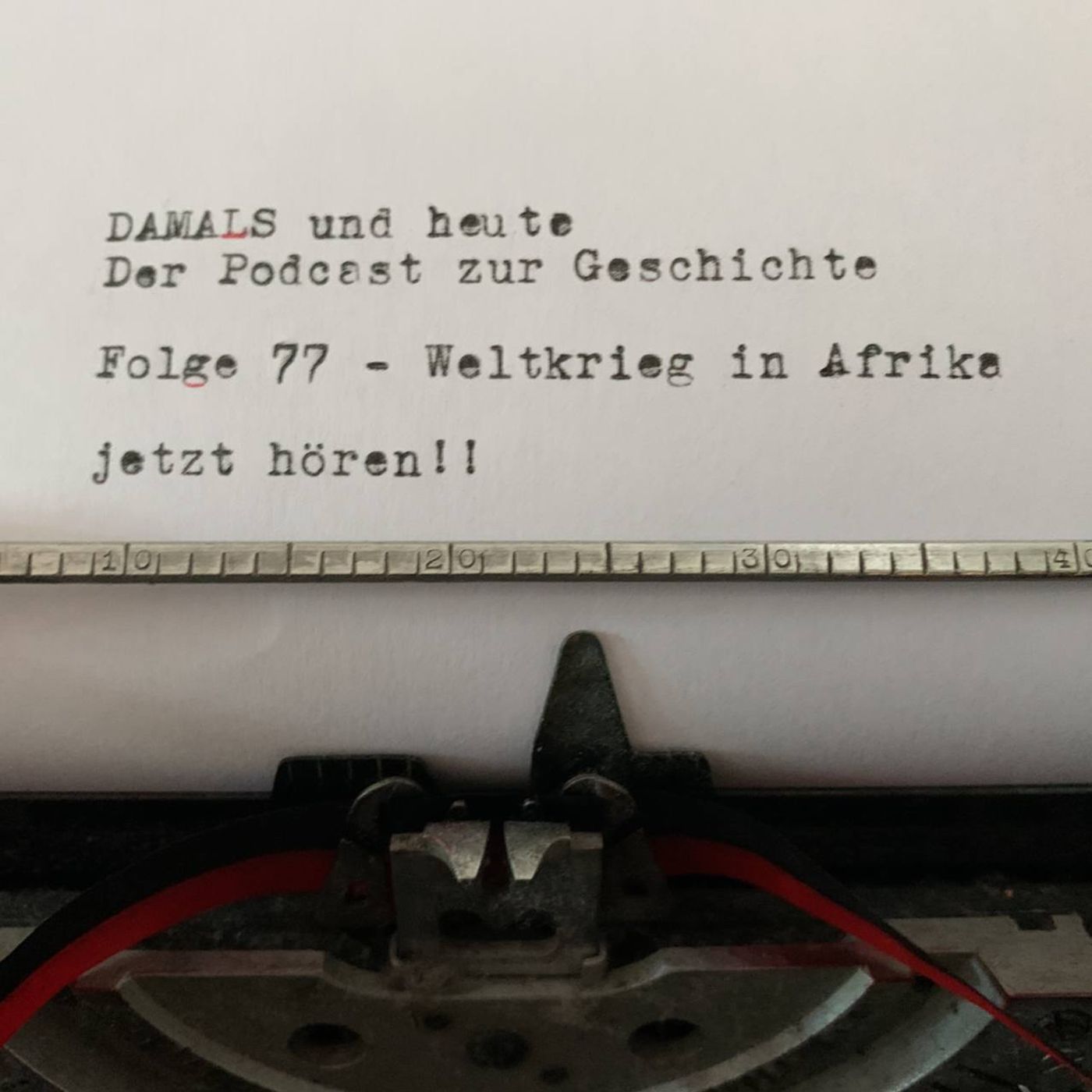 Folge 77 - Weltkrieg in Afrika