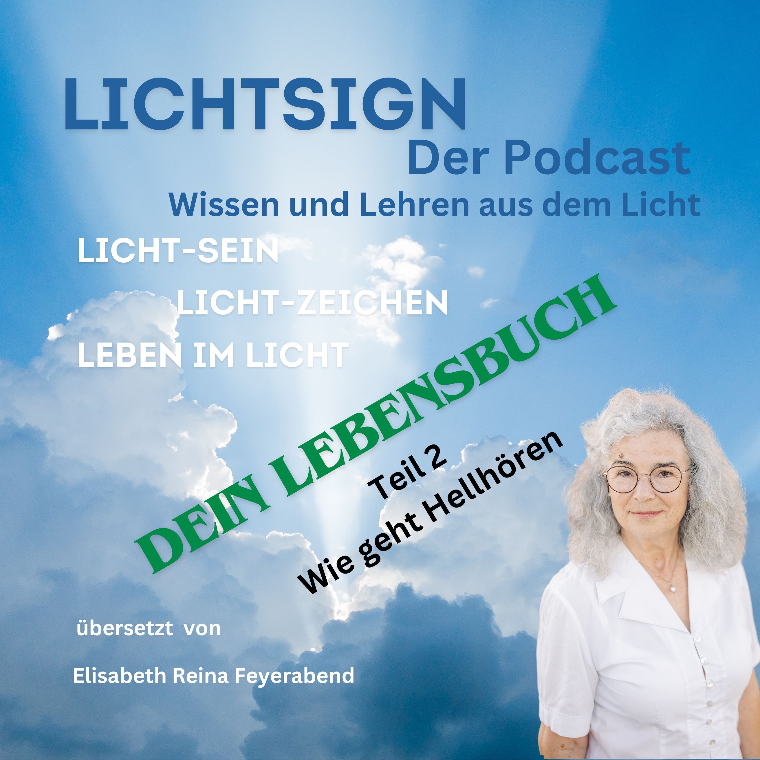 Folge 8 Dein Lebensbuch 2. Teil - Wie geht Hellhören