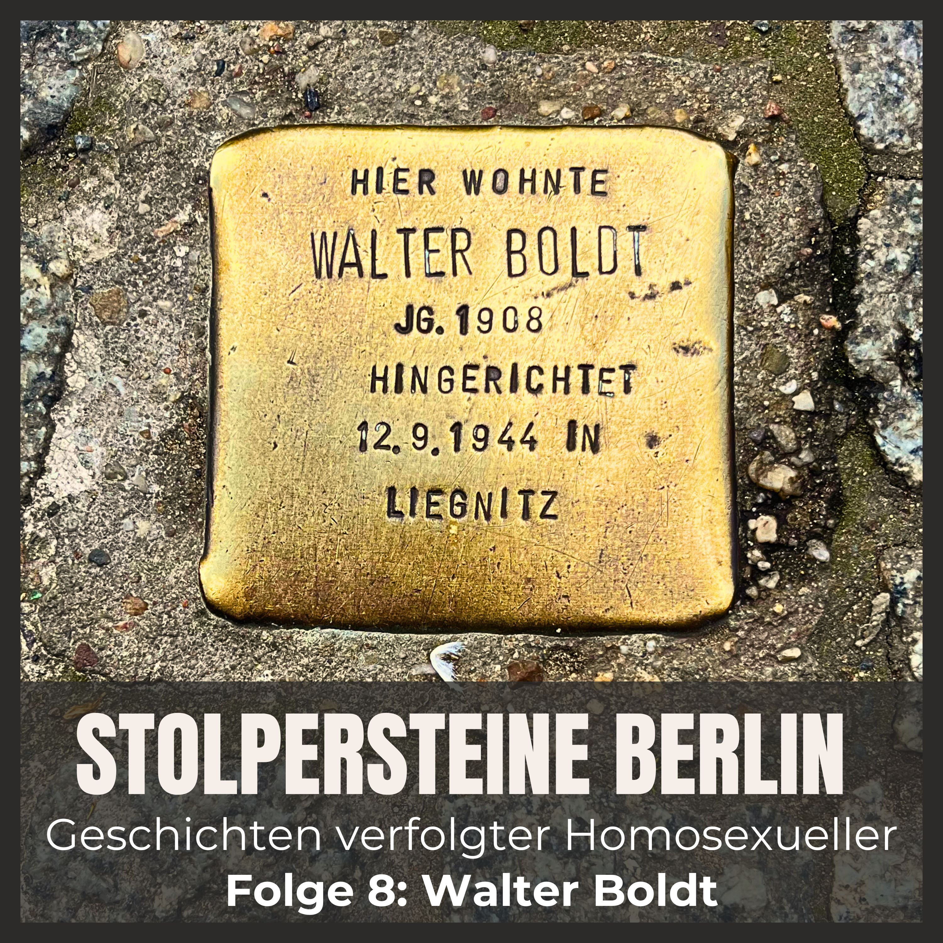 Folge 8: Walter Boldt