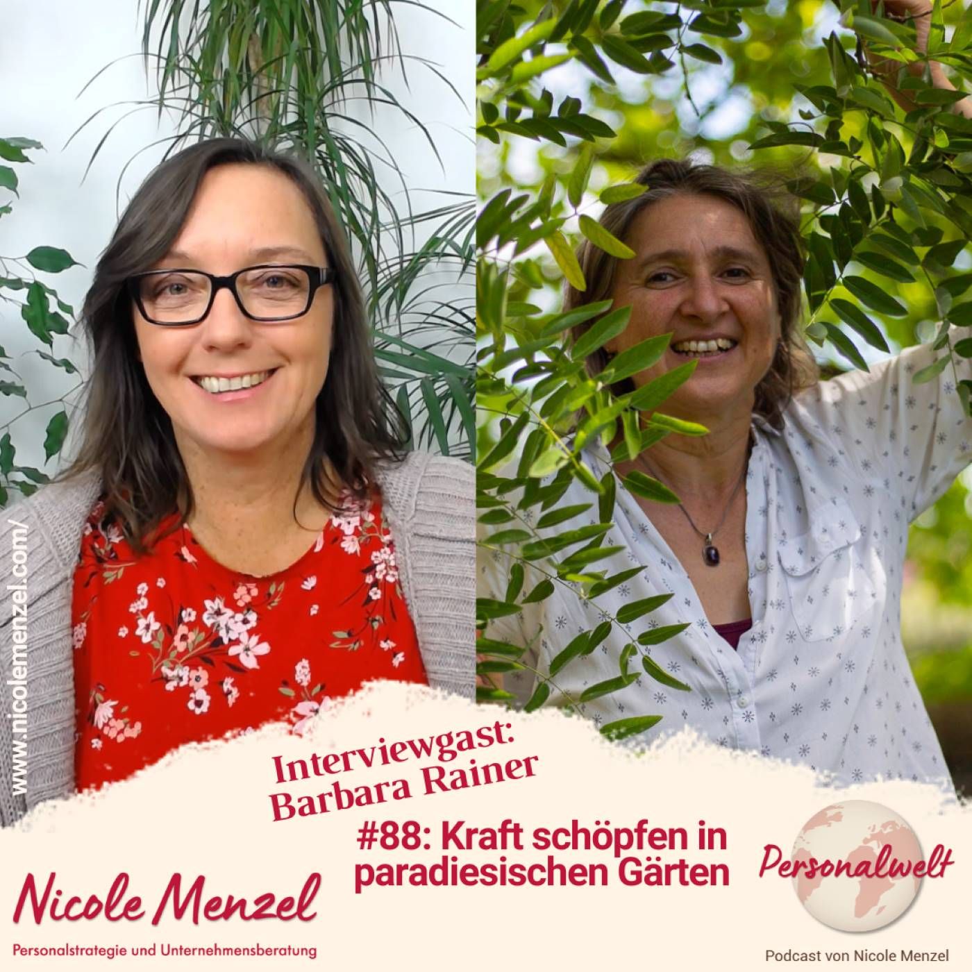 Folge 88: Kraft schöpfen in paradiesischen Gärten - im Gespräch mit Barbara Rainer