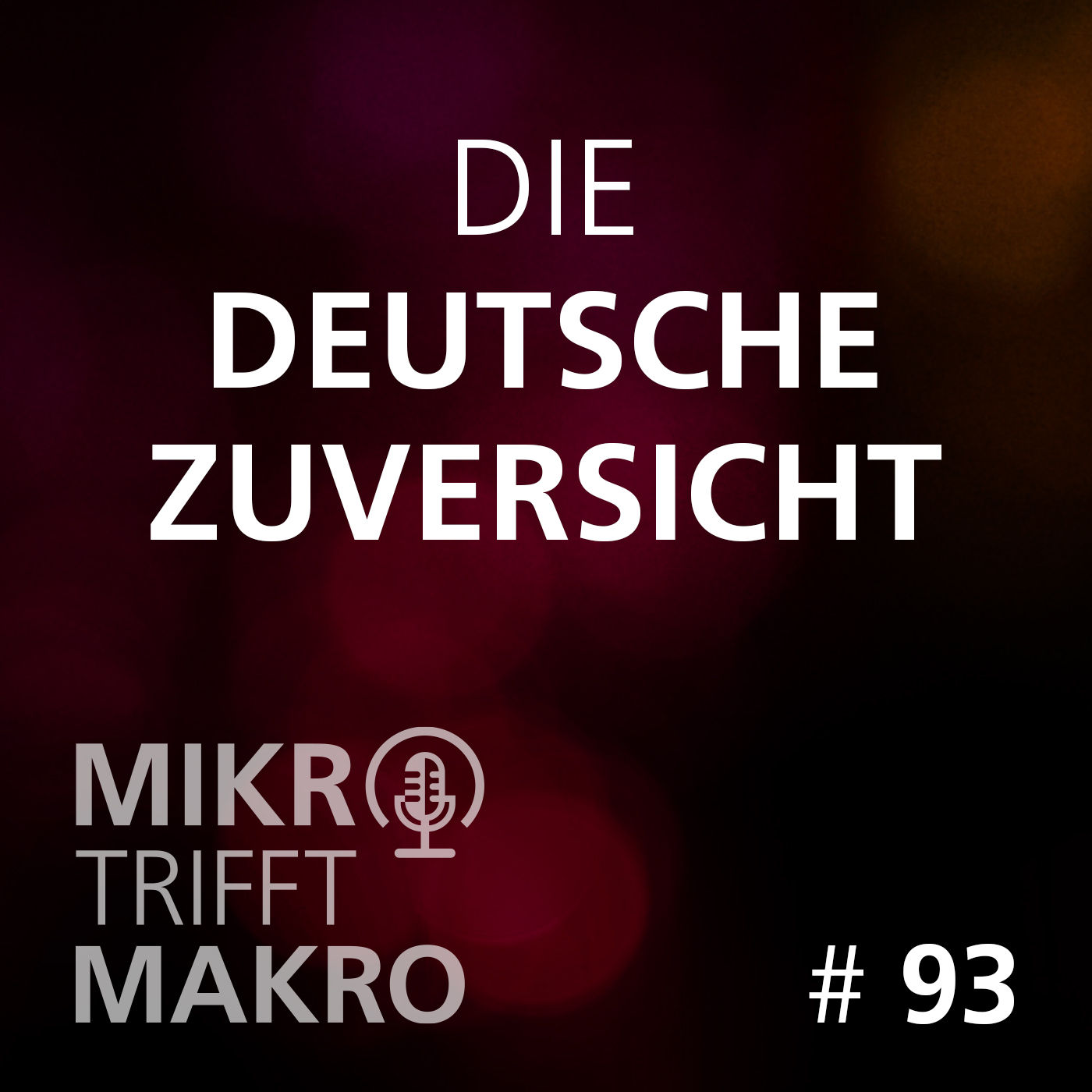 Folge 93 - Die deutsche Zuversicht