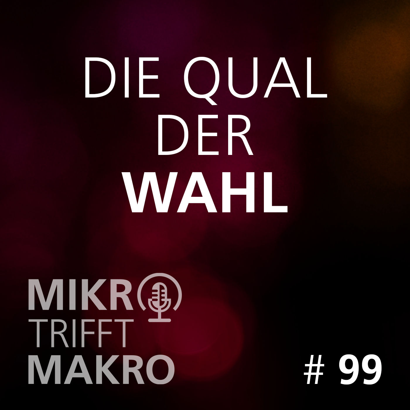Folge 99 - Die Qual der Wahl
