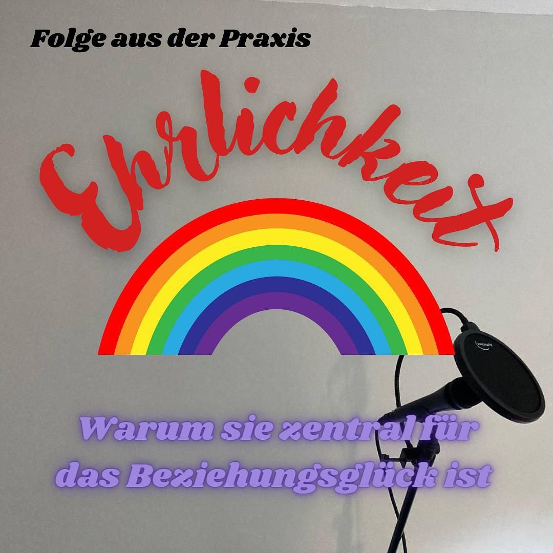 #6 - Folge aus der Praxis - Ehrlichkeit