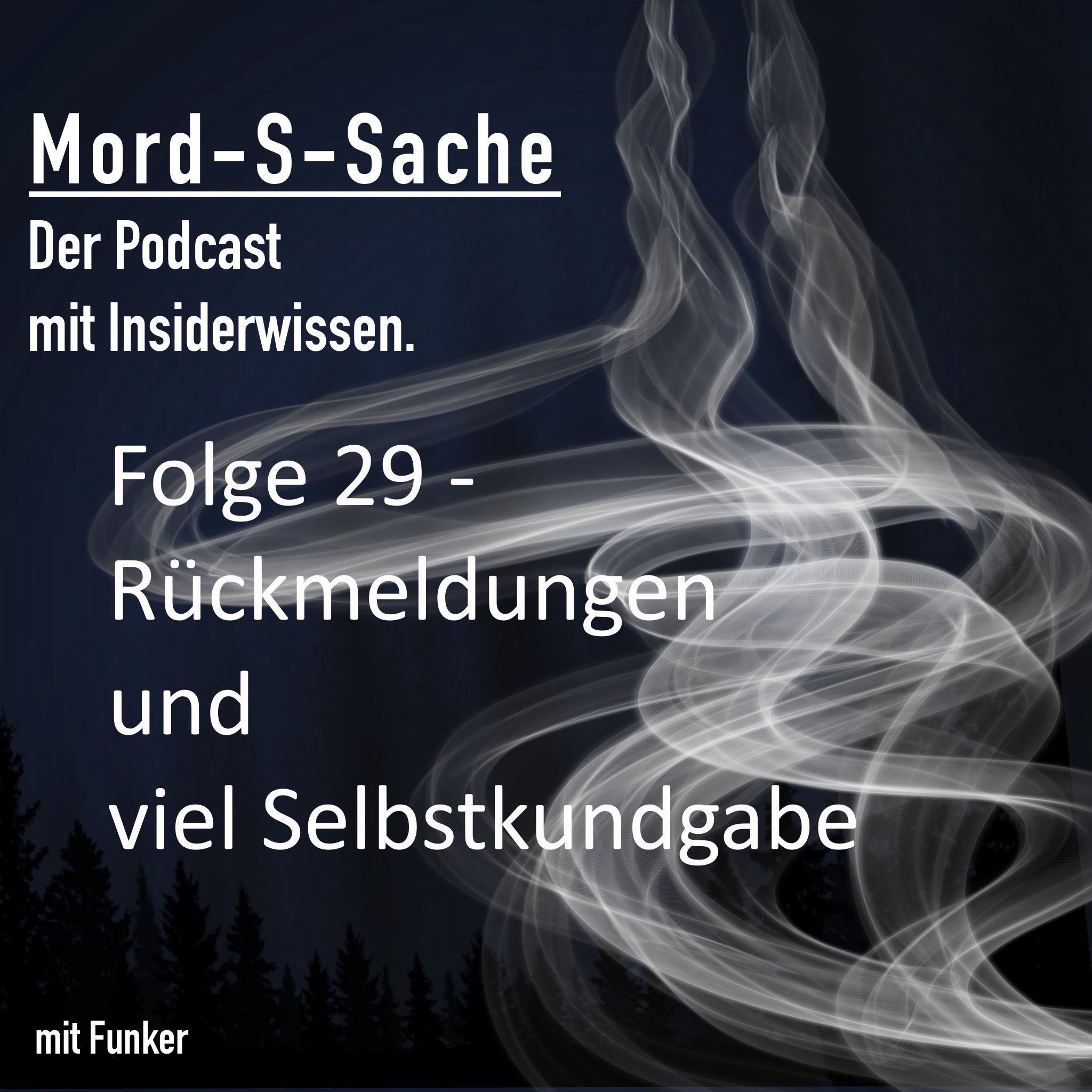 Folge - Rückmeldungen und viel Selbstkundgabe