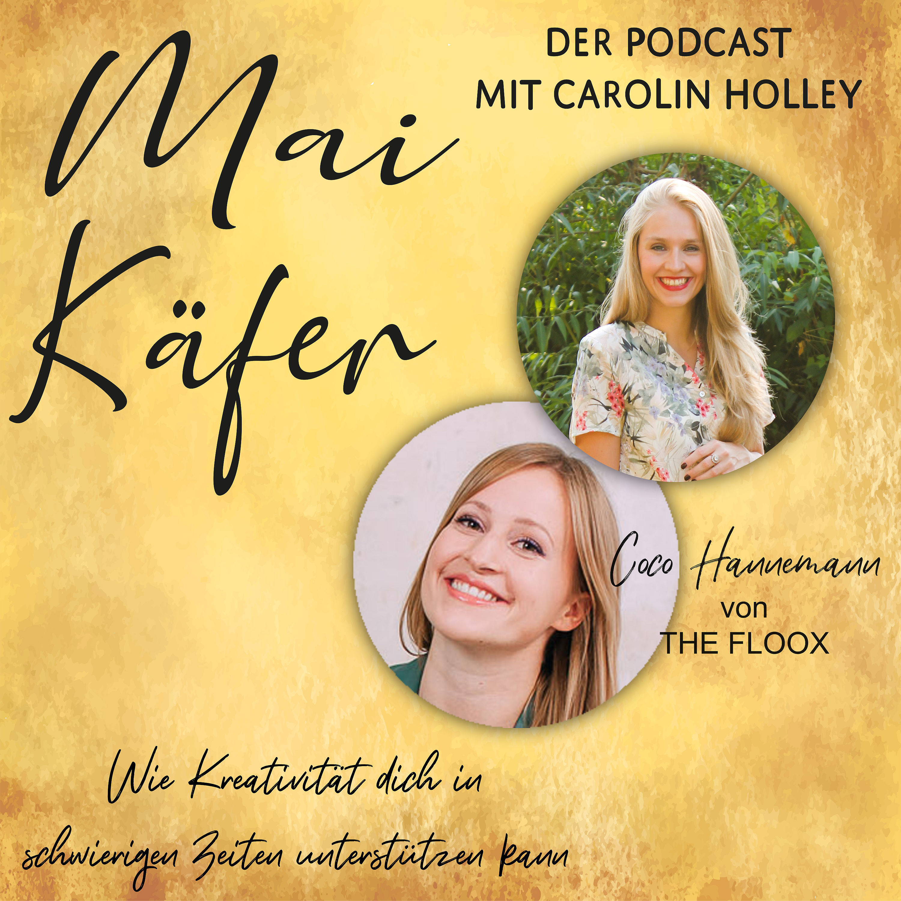 #Folge11 - Wie Kreativität dich in schwierigen Zeiten unterstützen kann