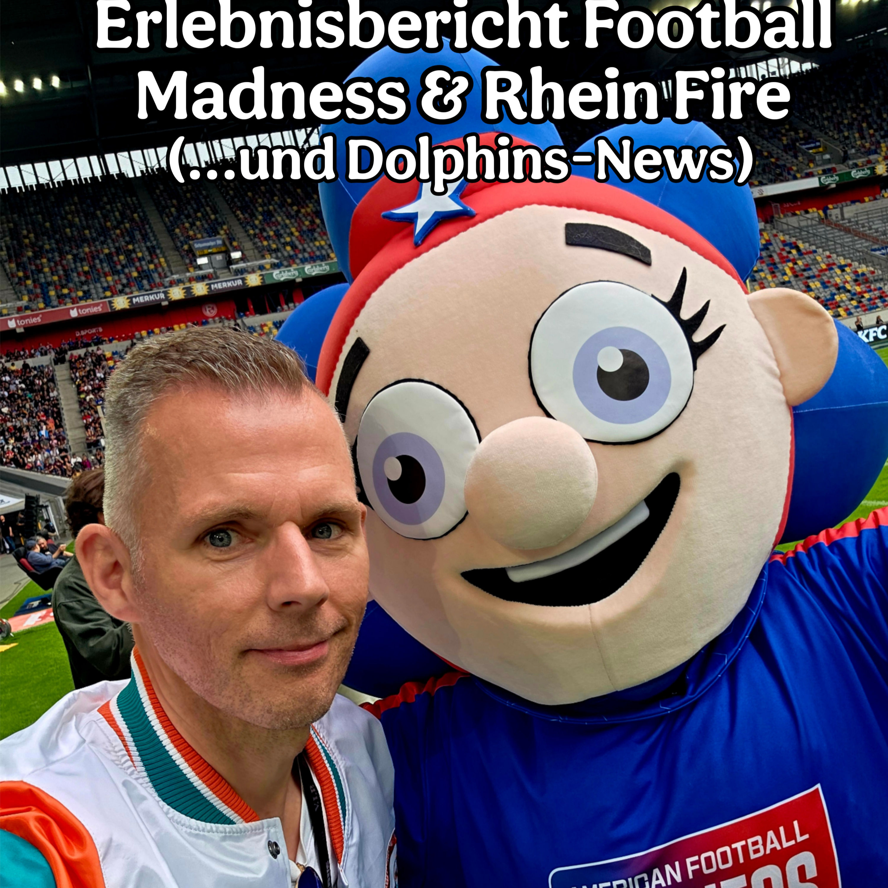 Football Madness, Rhein Fire Game, NFL Berlin & Dolphins News