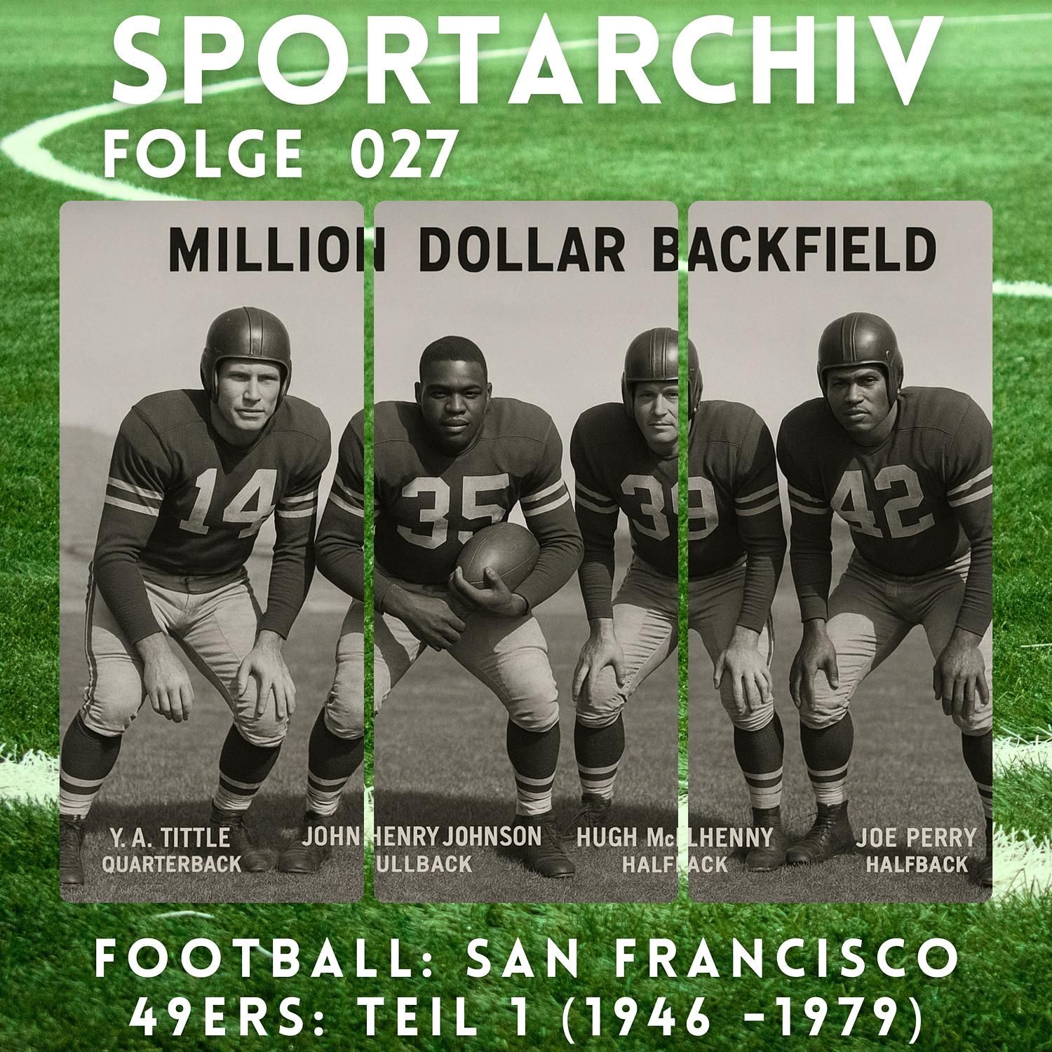 Football: San Francisco 49ers: 1946 bis 1979 Von der Gründung bis zum Beginn der Dynastie