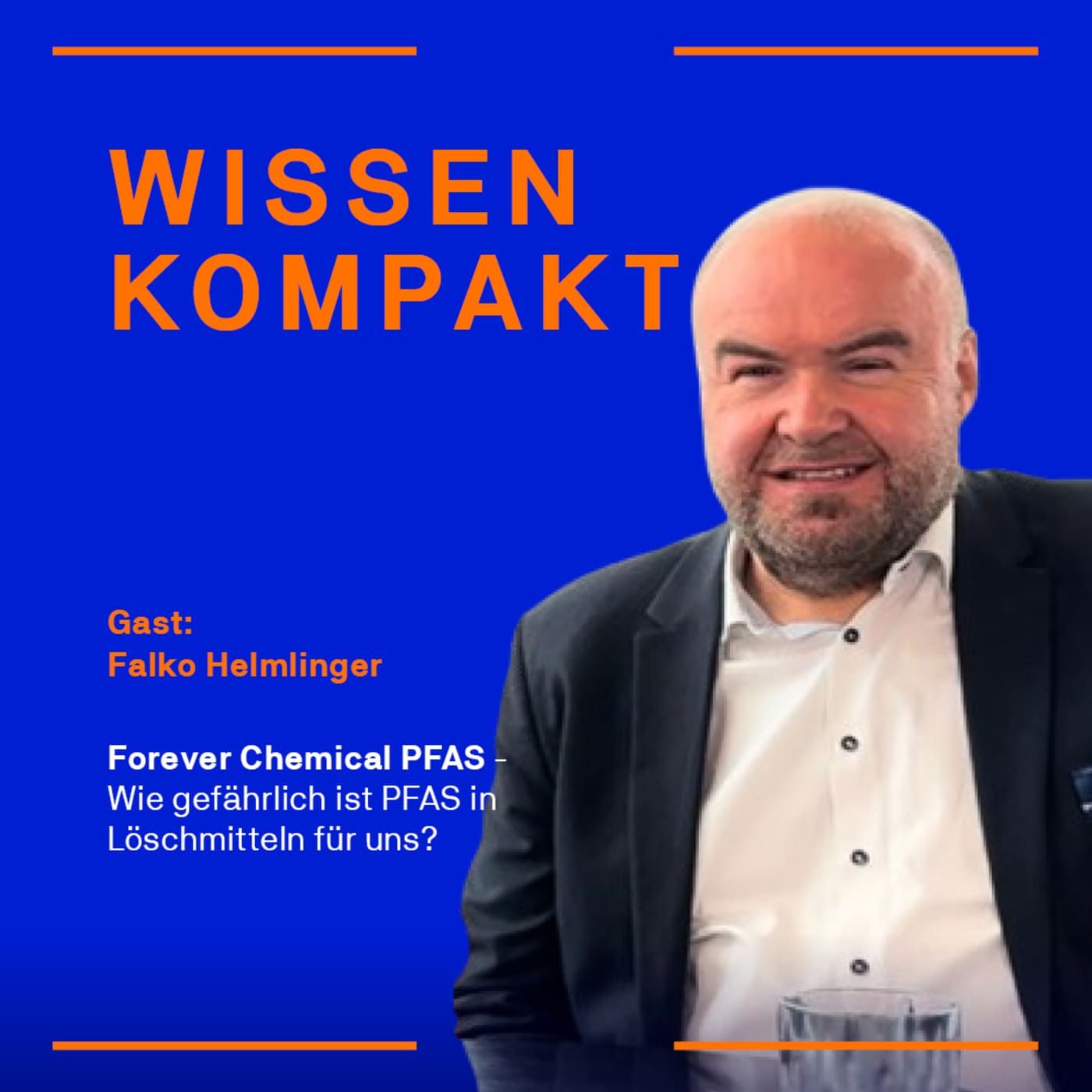 Forever Chemicals - Wie gefährlich ist PFAS in Löschmitteln für uns?