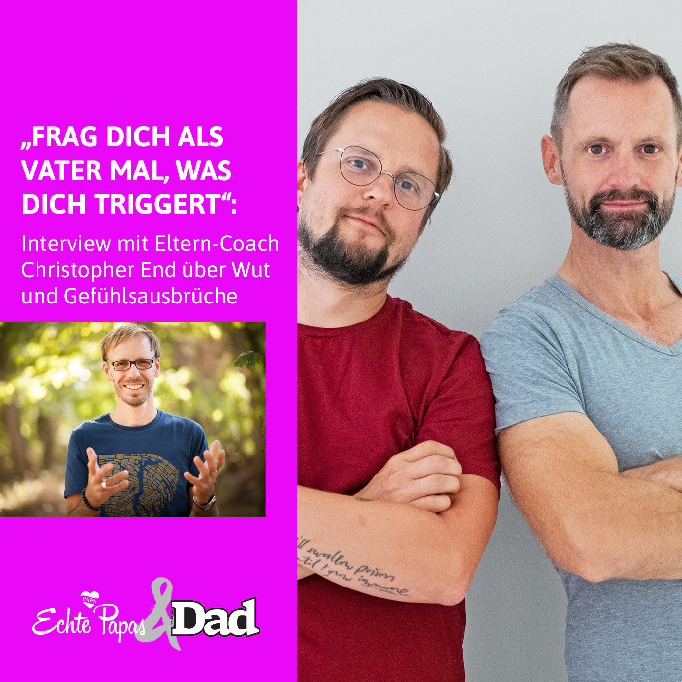 „Frag dich als Vater mal, was dich triggert“: Interview mit Eltern-Coach Christopher End über Wut und Gefühlsausbrüche