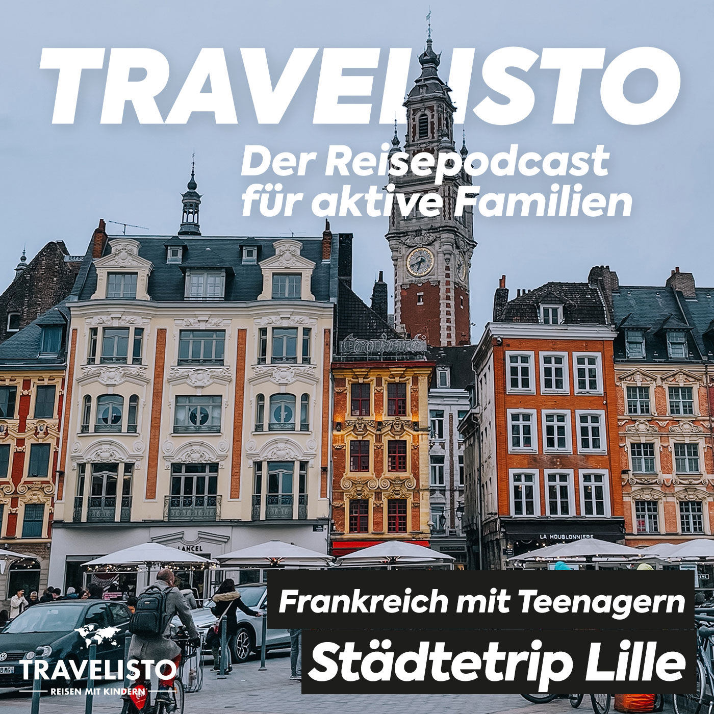 Frankreich mit Teenagern: Städtetrip nach Lille