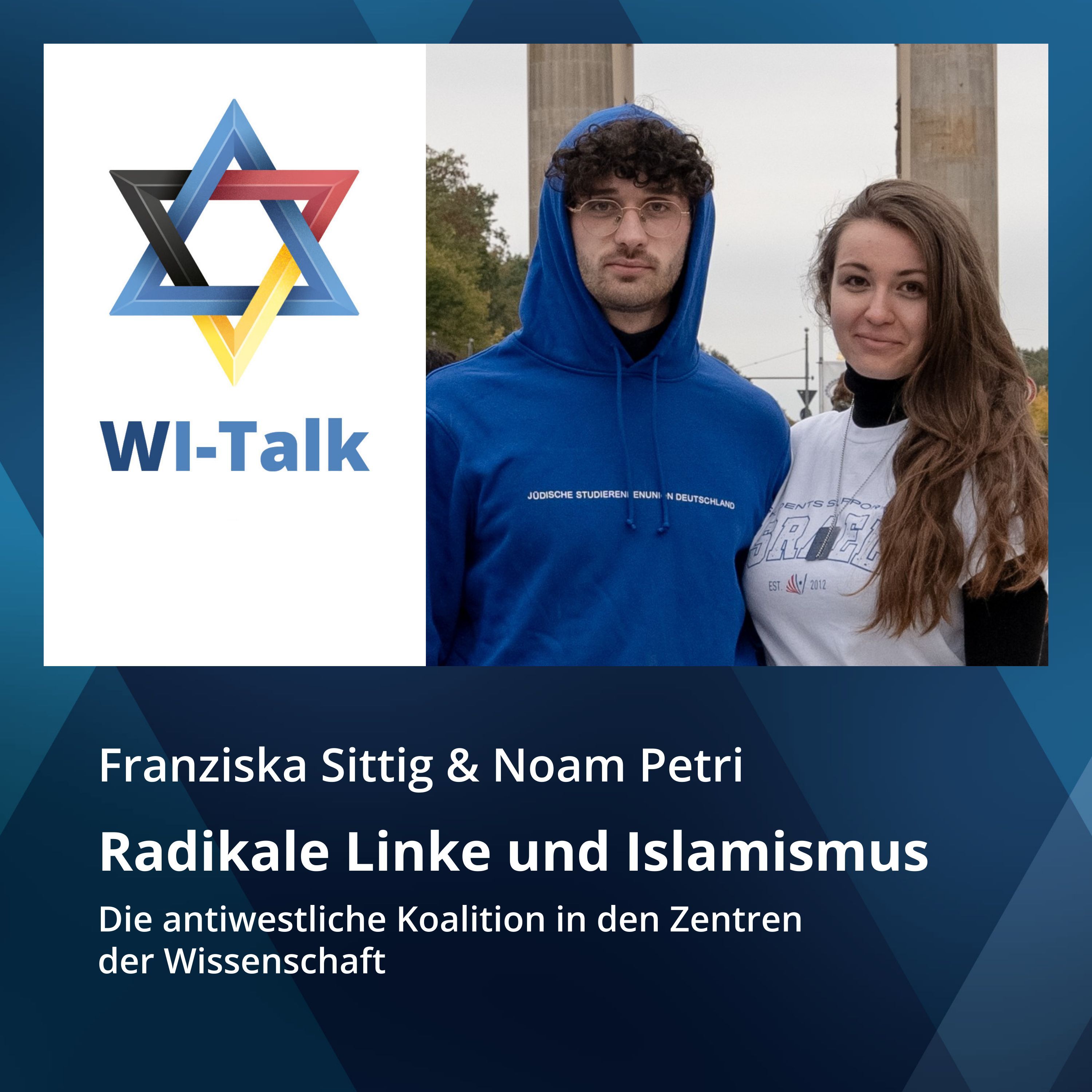 Franziska Sittig & Noam Petri: Radikale Linke und Islamismus. Die antiwestliche Koalition in den Zentren der Wissenschaft