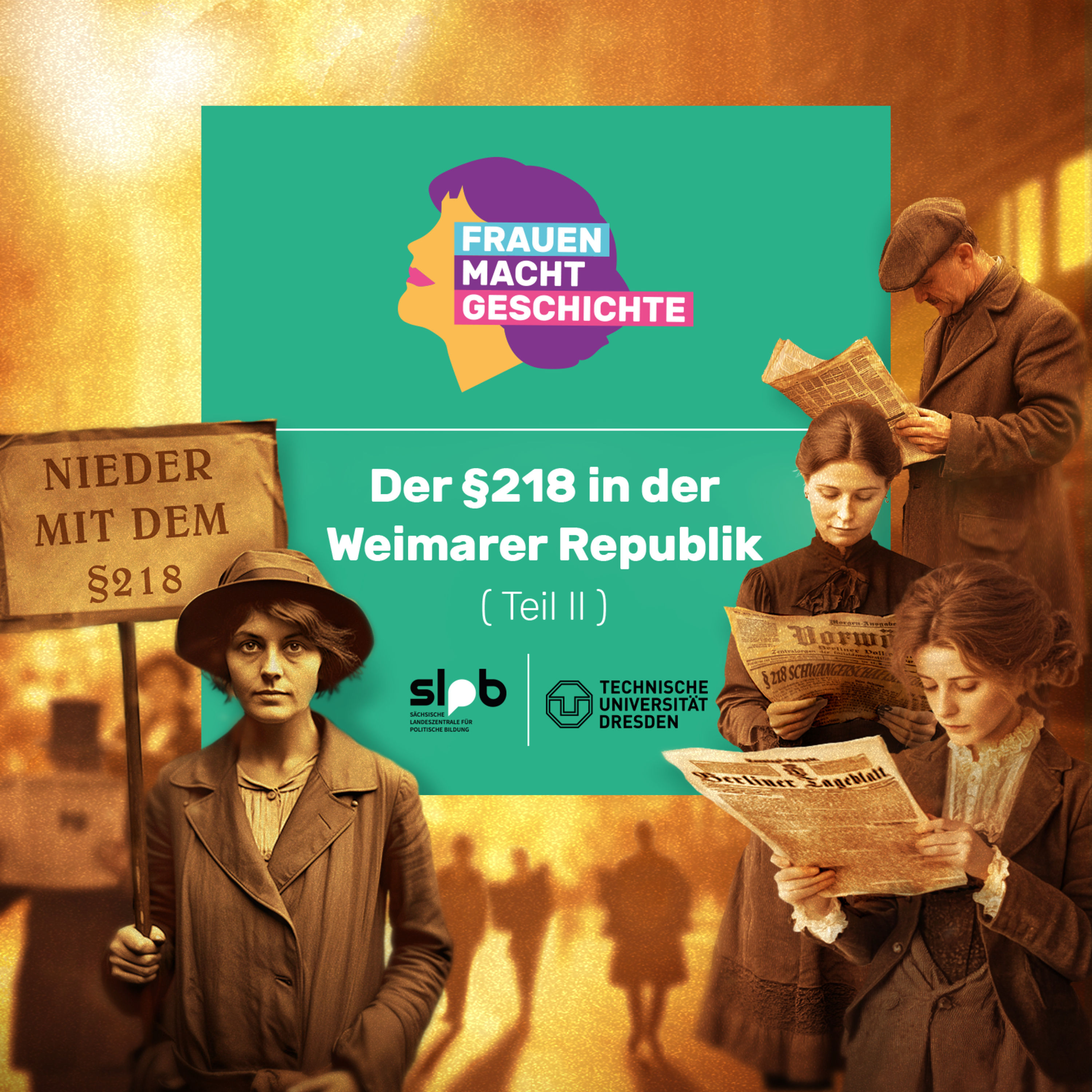 Frauen Macht Geschichte #2: Der §218 in der Weimarer Republik (2/2)