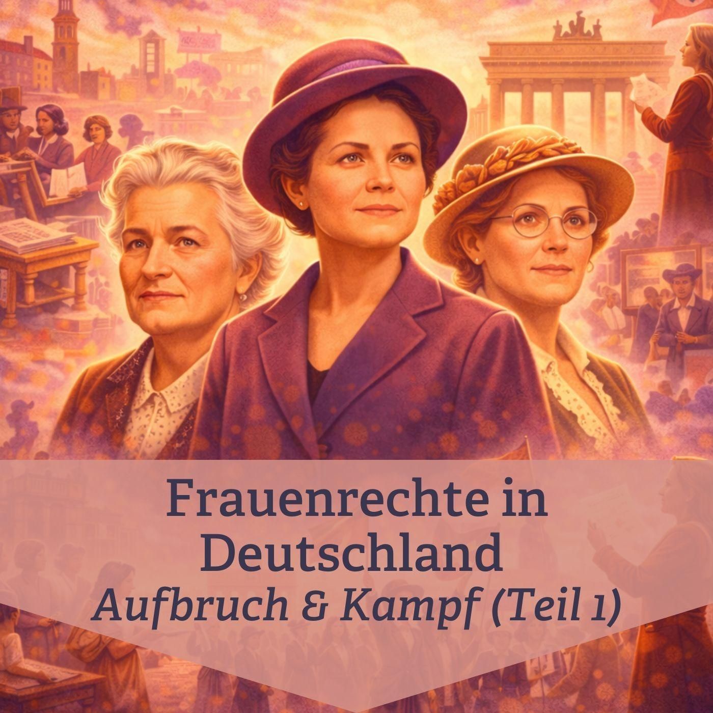 Frauenrechte in Deutschland Aufbruch & Kampf (Teil 1) I Re-Listen vom März 2024