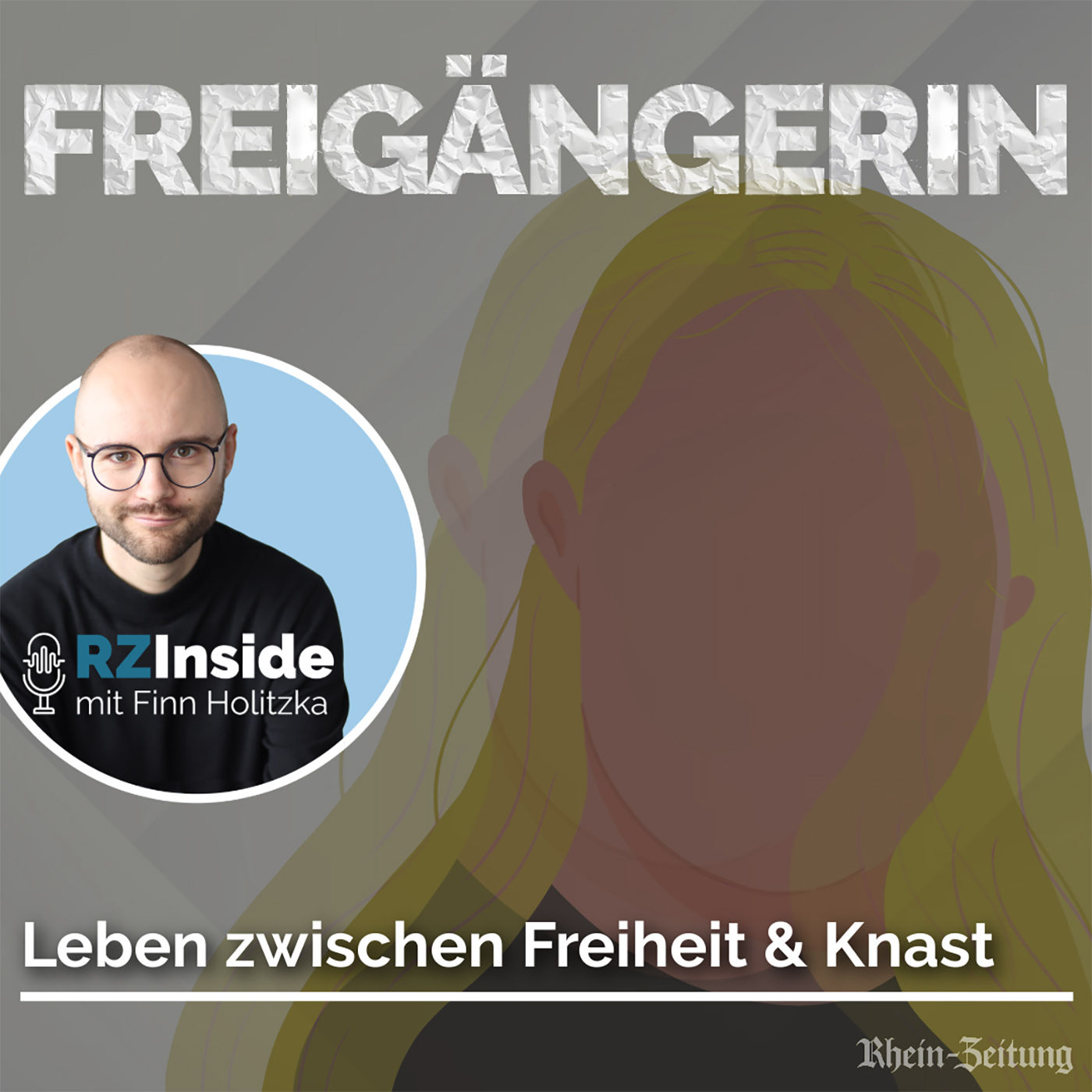 Freigängerin – Leben zwischen Freiheit und Knast