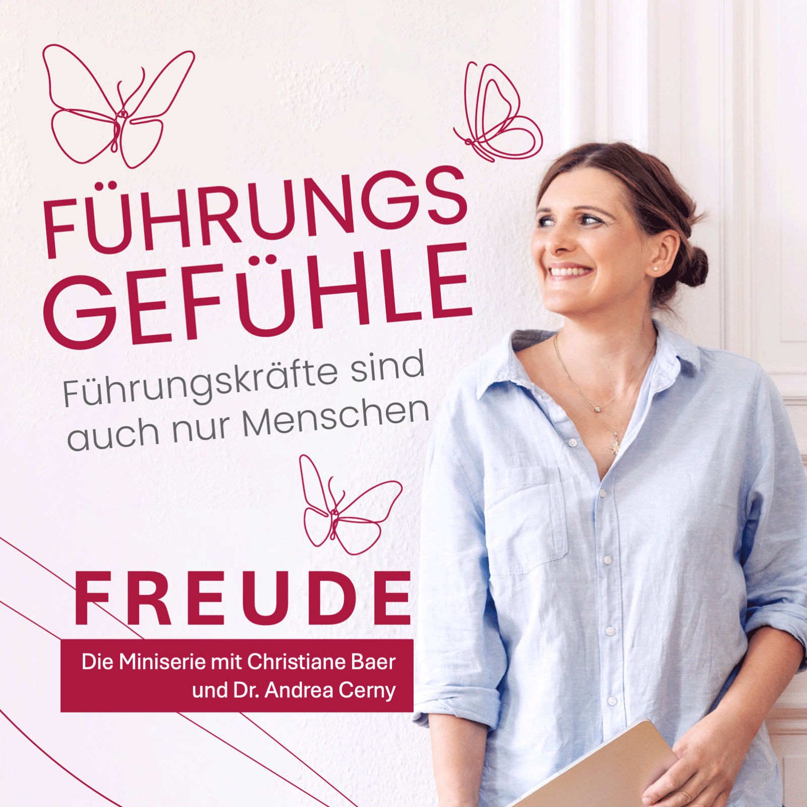 Freude zeigen! Warum echtes Strahlen gute Führung ausmacht – Mit Dr. Andrea Cerny