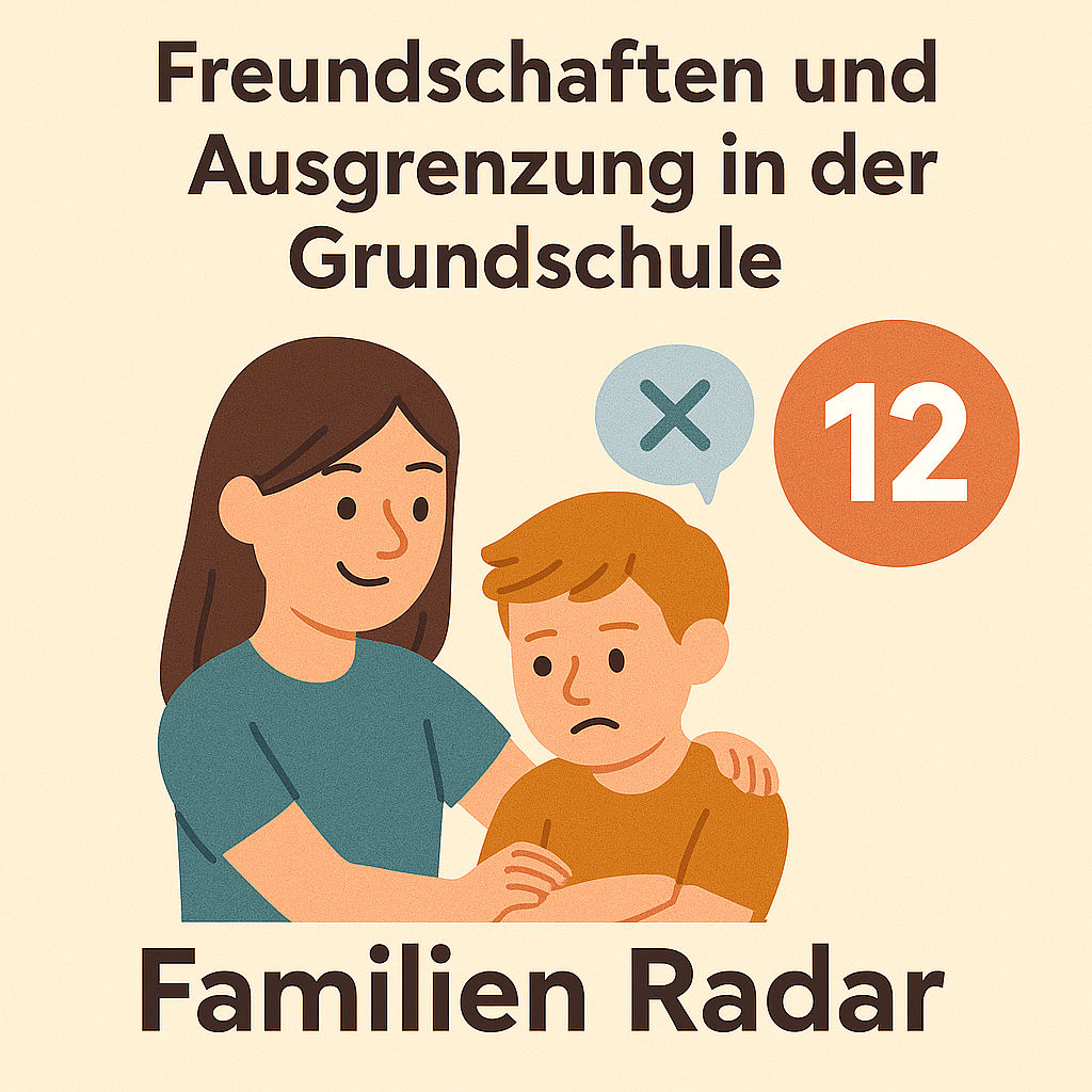 Freundschaften und Ausgrenzung in der Grundschule
