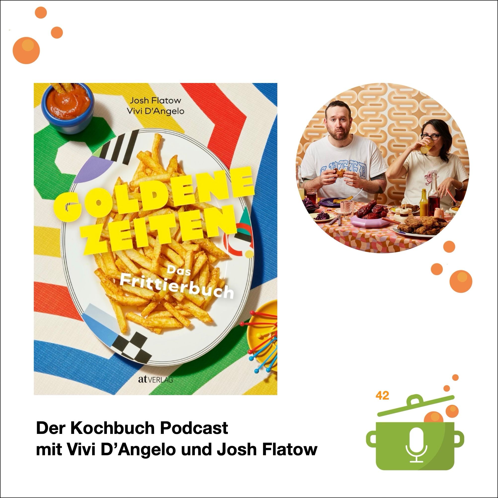 Frittieren mit Vivi DAngelo und Josh Flatows Kochbuch Goldene Zeiten