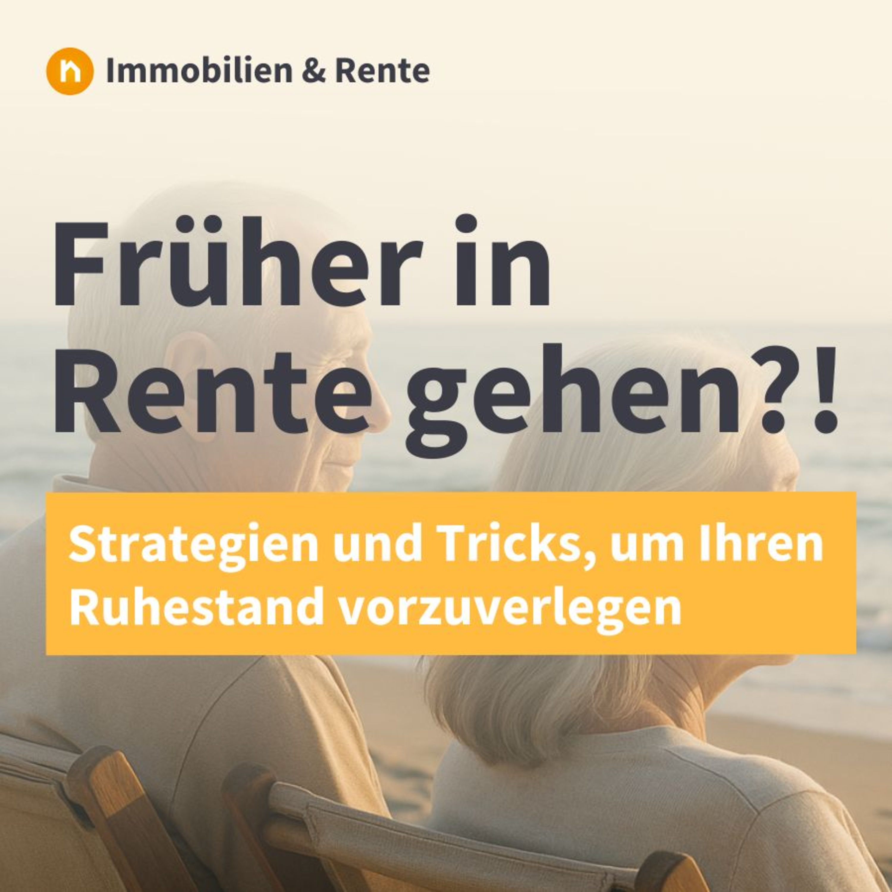 Früher in Rente: Diese Optionen haben Sie!
