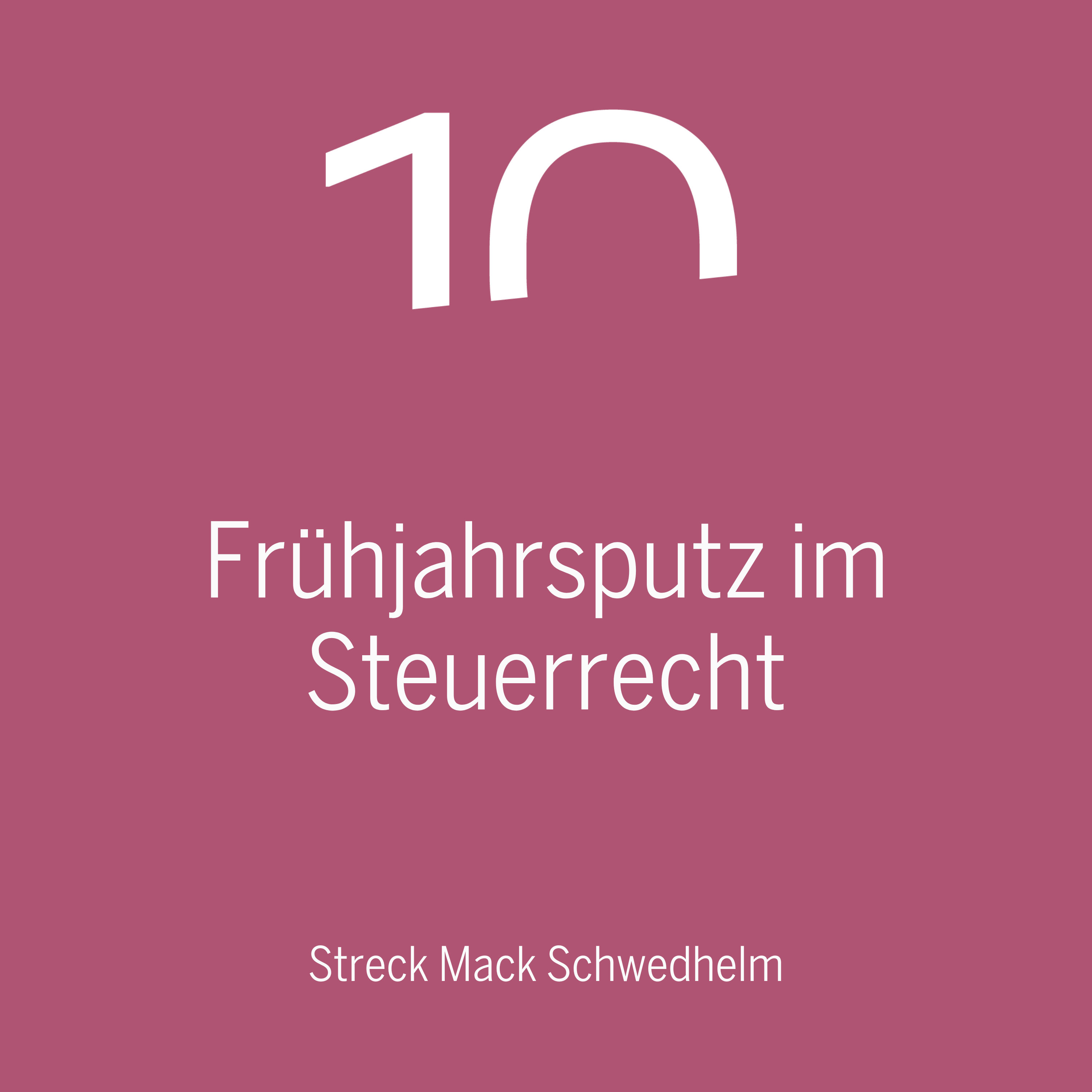 Frühjahrsputz im Steuerrecht