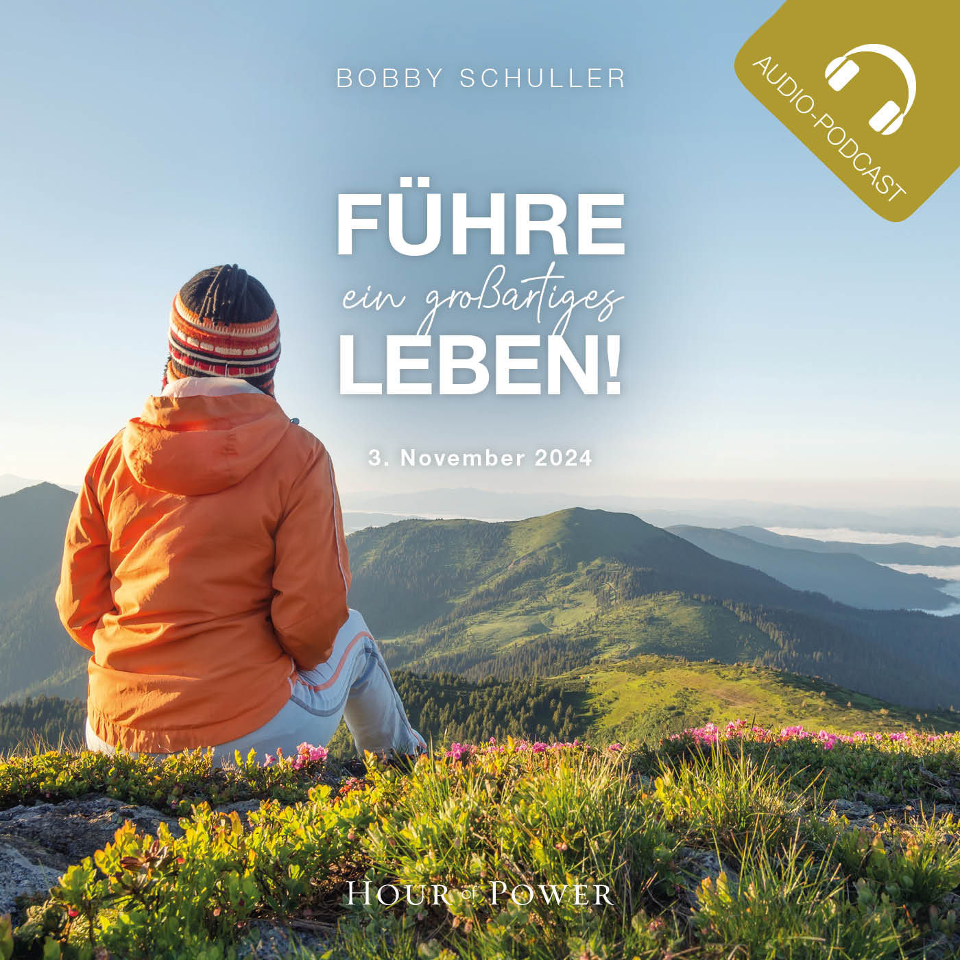 Führe ein großartiges Leben! - Predigt von Bobby Schuller
