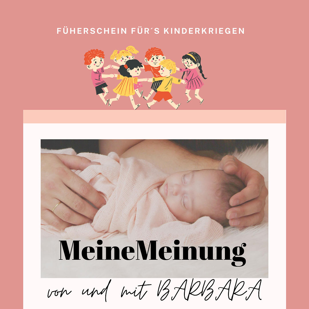 Führerschein für´s Kinderkriegen