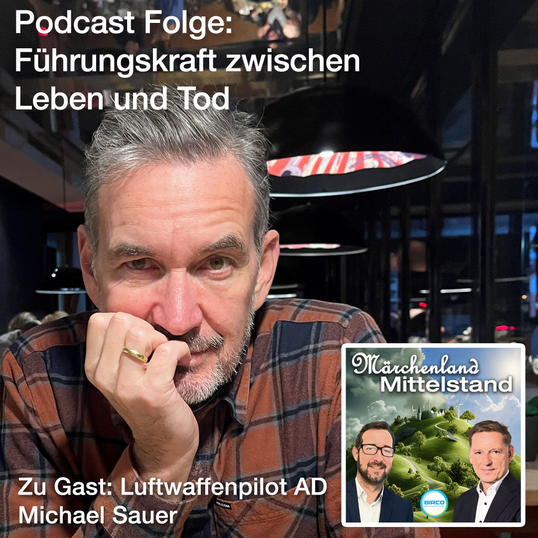 Führungskraft zwischen Leben und Tod - Luftwaffenpilot AD Michael Sauer