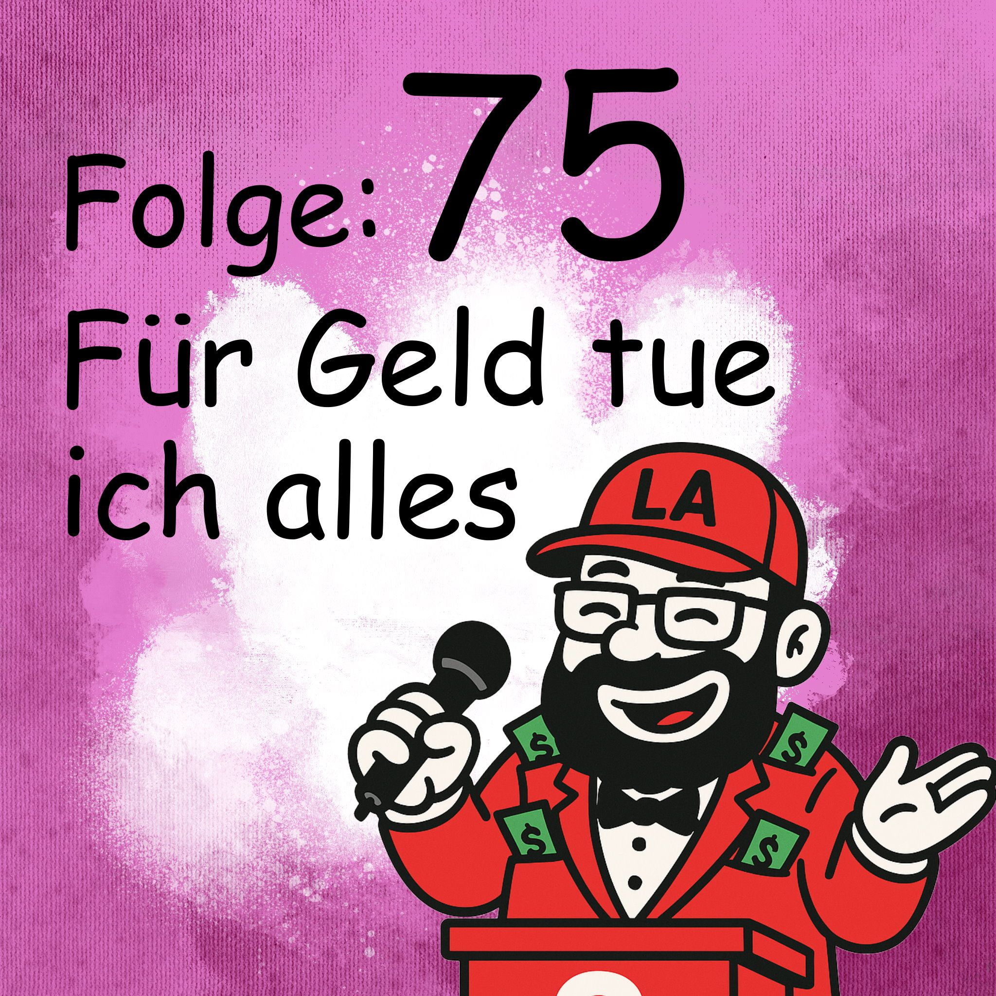 Für Geld tue ich alles