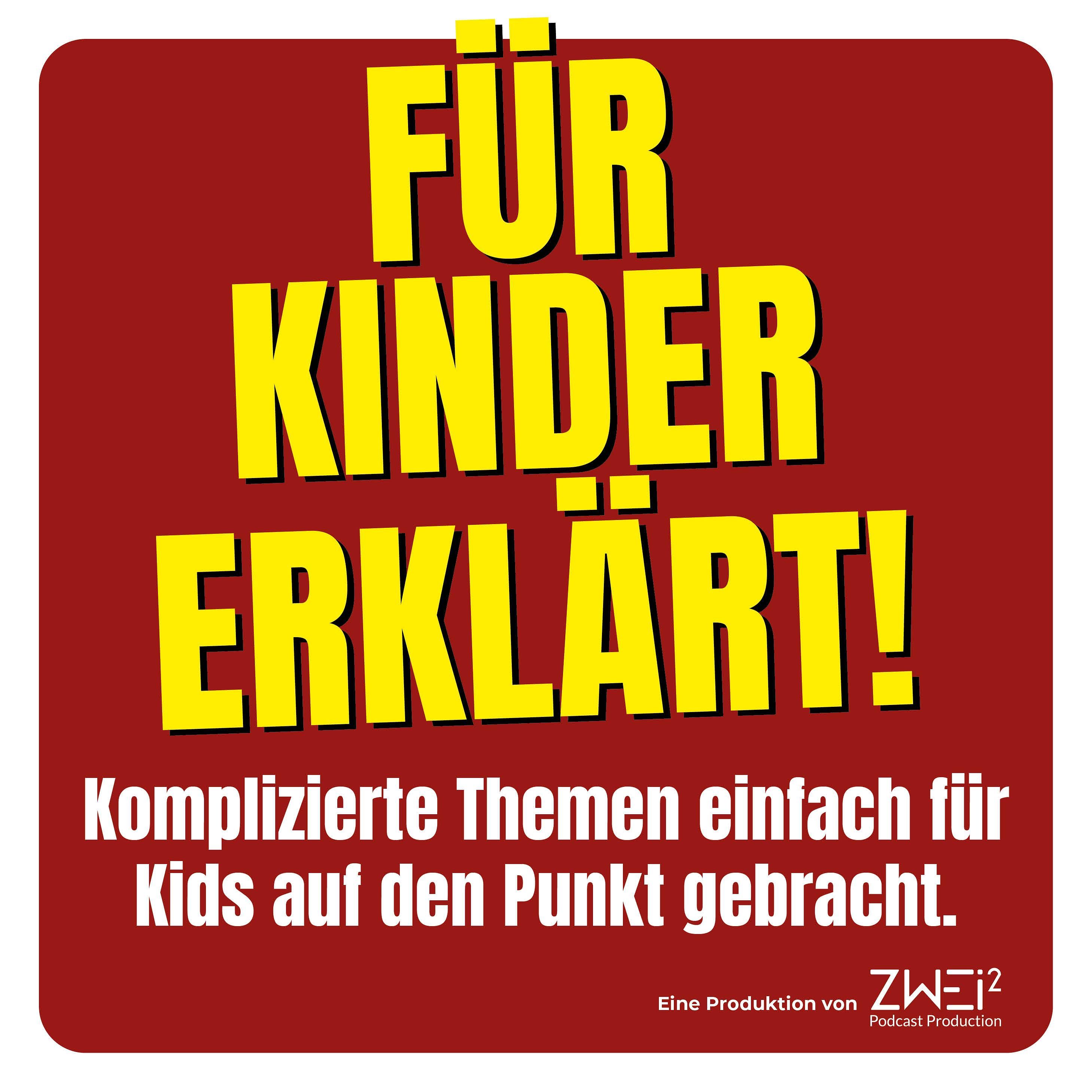 Für Kinder erklärt - Podcast