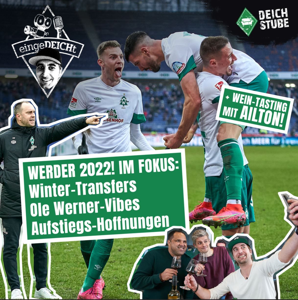 Für Werder Bremen ist 2022 alles drin! #DeichFUMS wird in Folge 49 eingeDEICHt - mit Gast Ailton