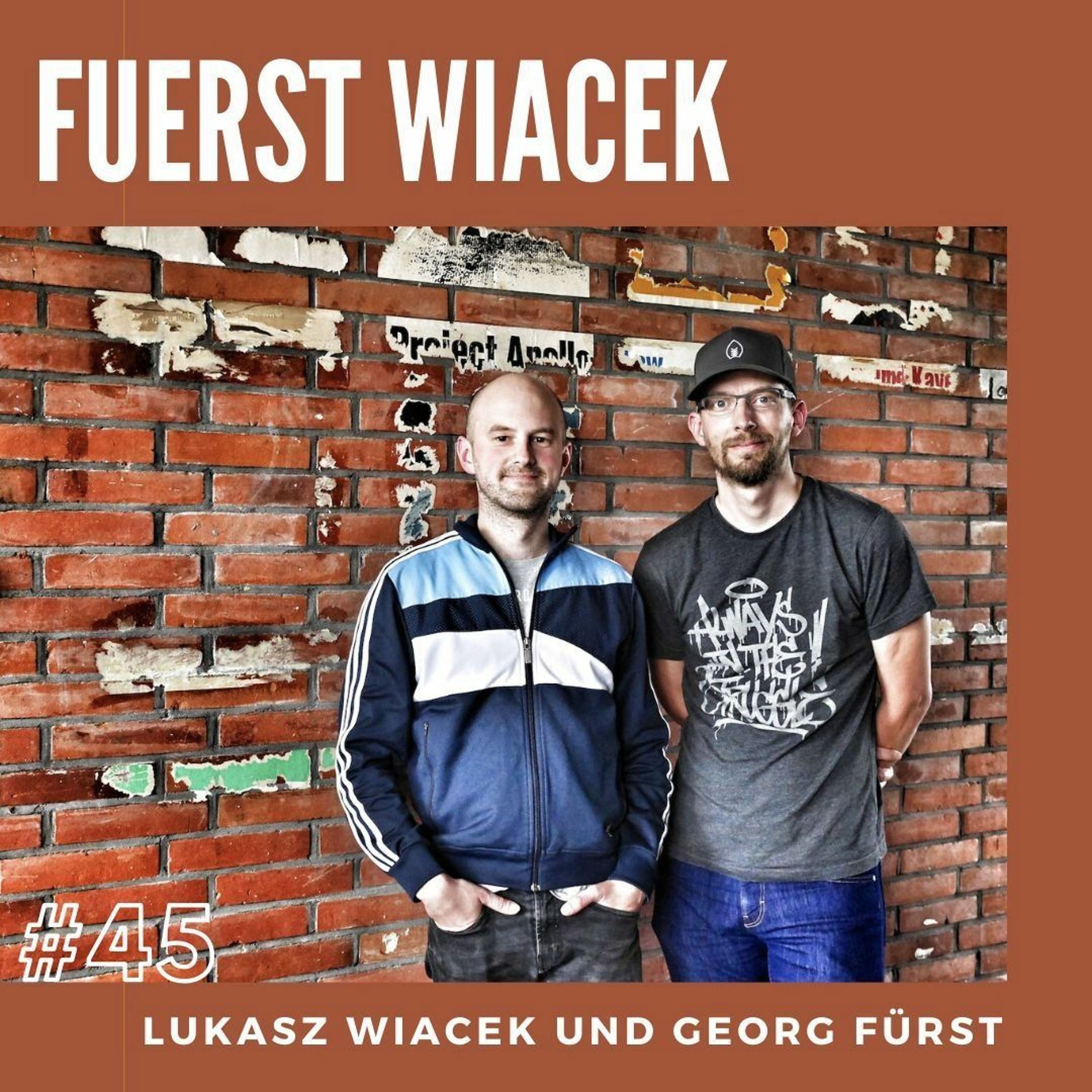 Fuerst und Wiacek, was war zuerst da: die Freundschaft oder das Bier?