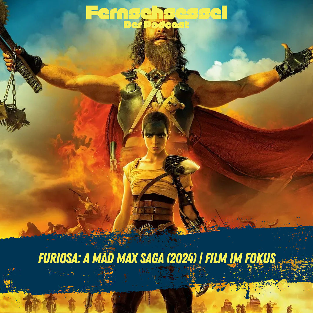 Furiosa: A Mad Max Saga | FILM IM FOKUS