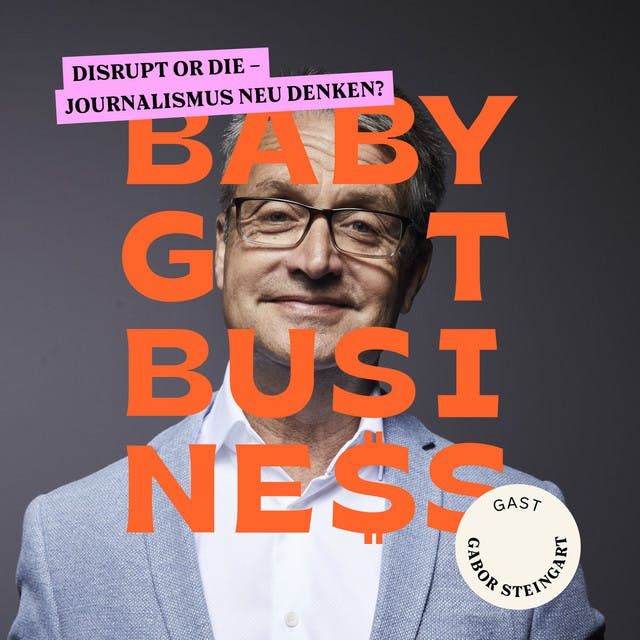 Gabor Steingart: Disrupt oder Die – Journalismus neu denken?