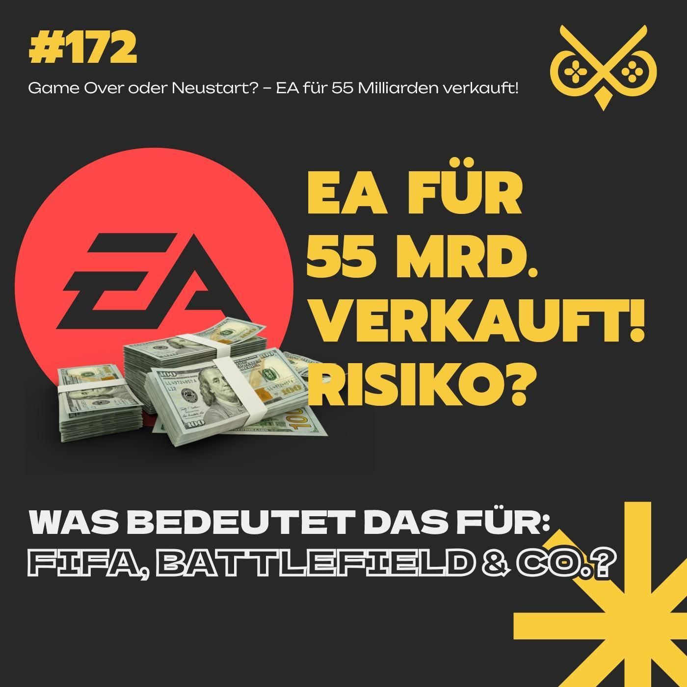 Game Over oder Neustart? – EA für 55 Milliarden verkauft!