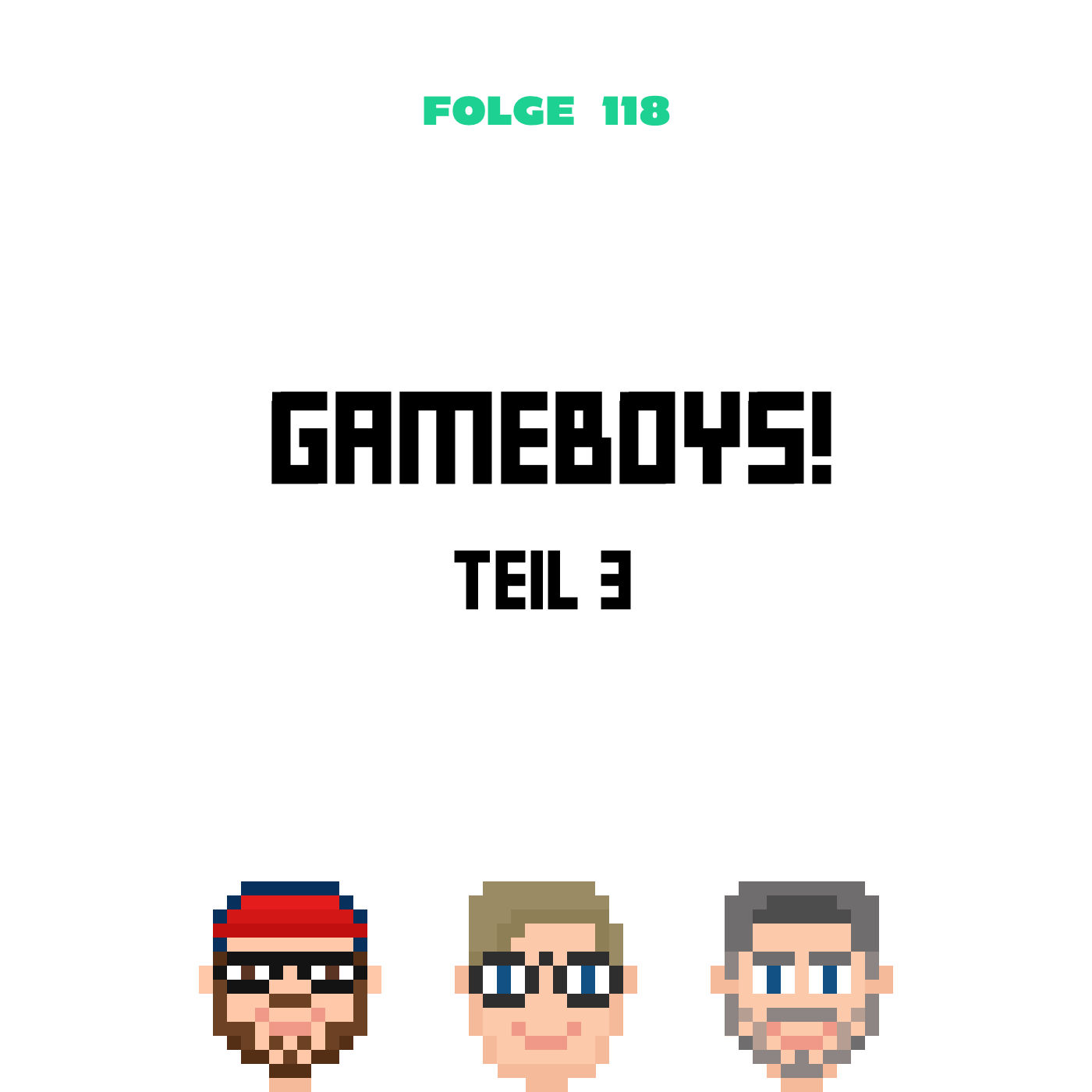 Gameboys! Teil 3 (Folge 118)