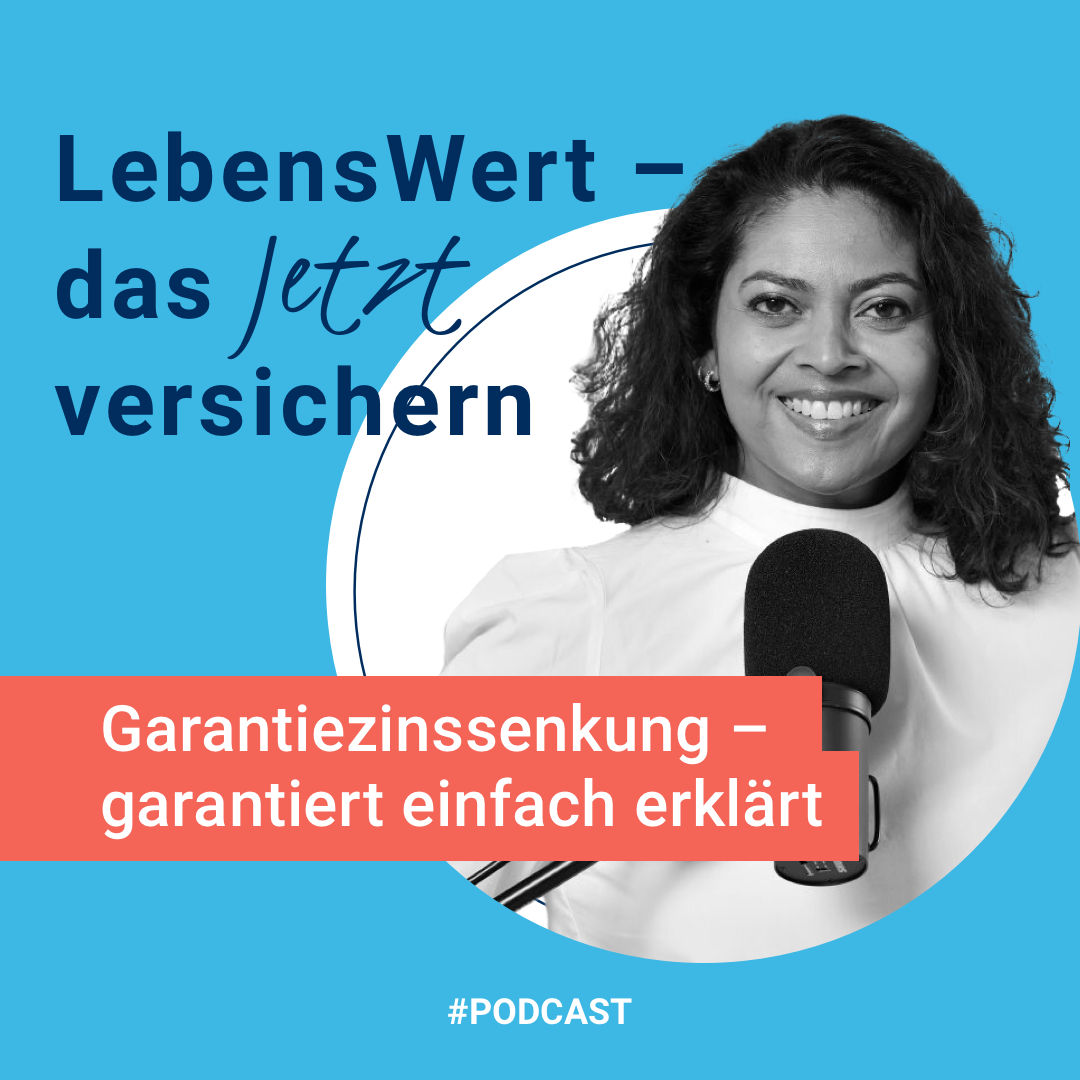 Garantiezinssenkung – garantiert einfach erklärt.