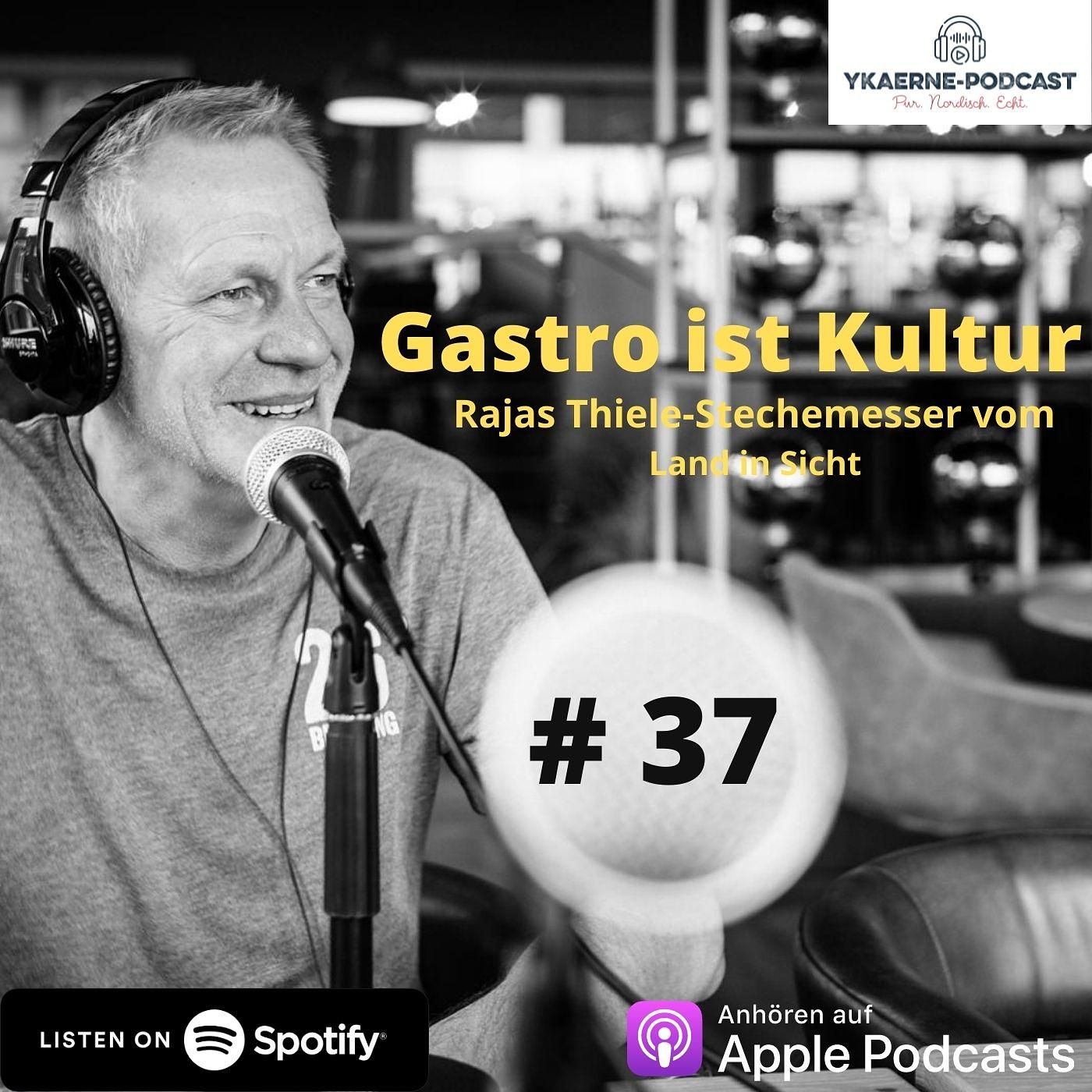 Gastro ist Kultur - Ykaerne-Cast die 37.