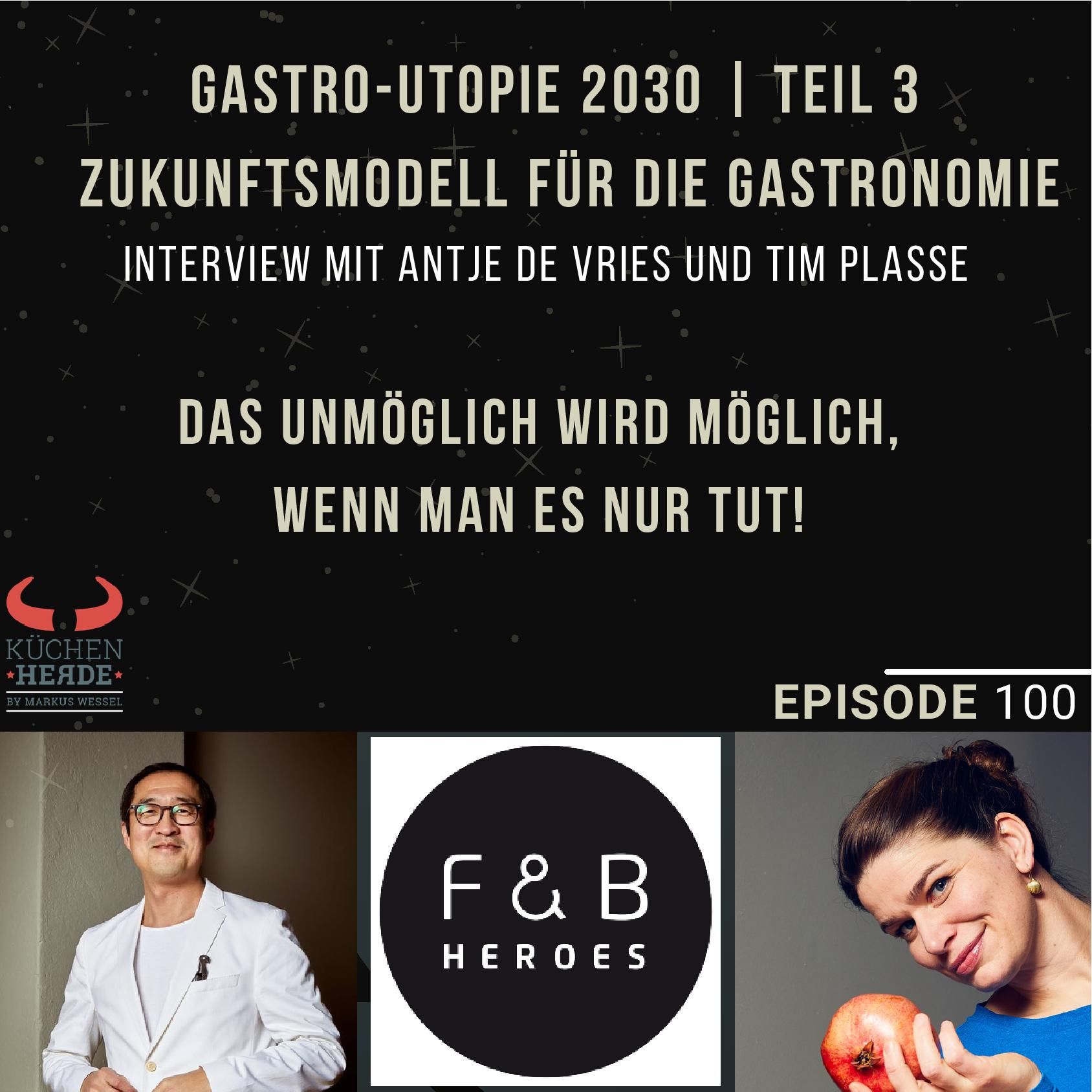 | Gastro-Utopie 2030 | Teil 3 – Zukunftsmodell für die Gastronomie