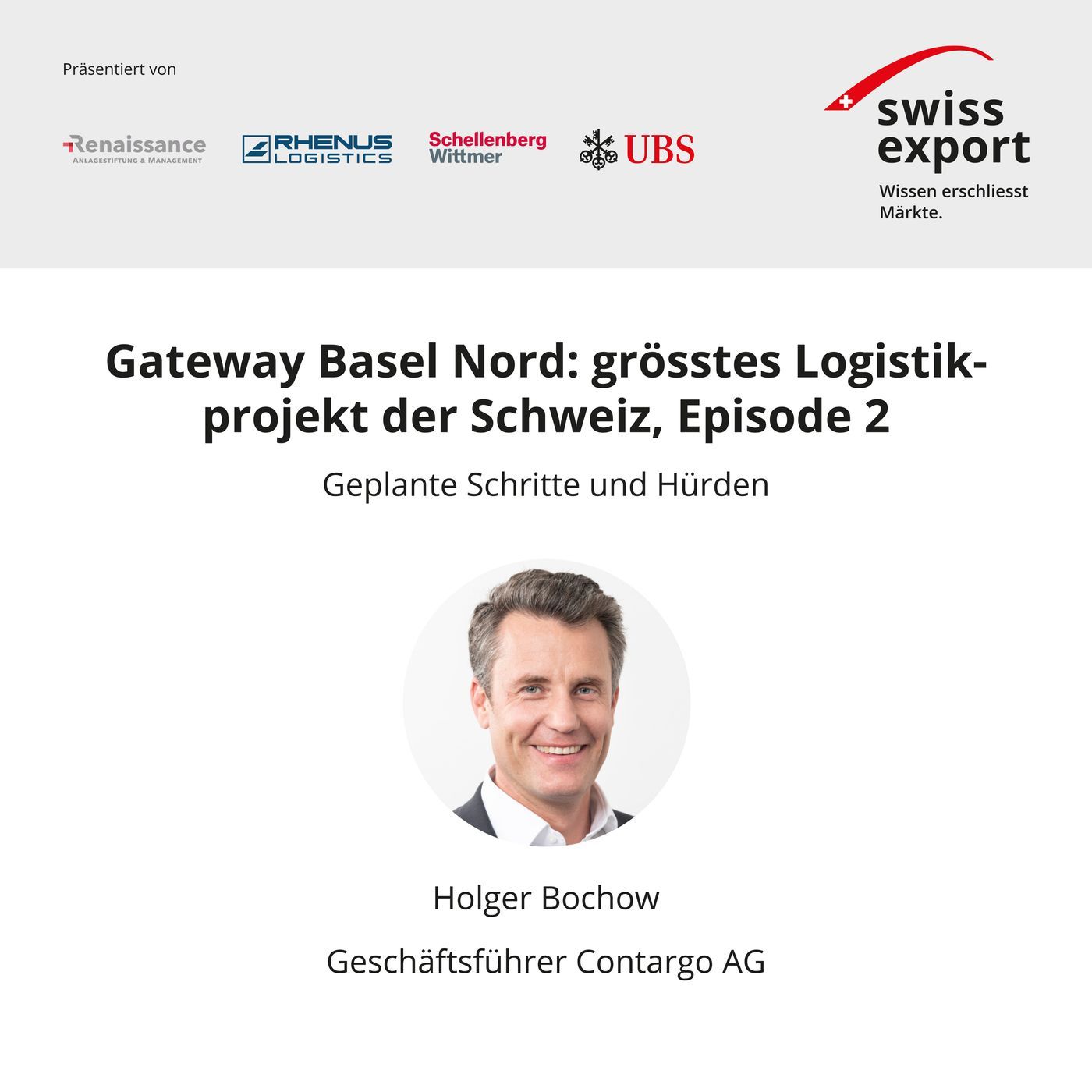 Gateway Basel Nord | Holger Bochow | Managing Director Contargo AG