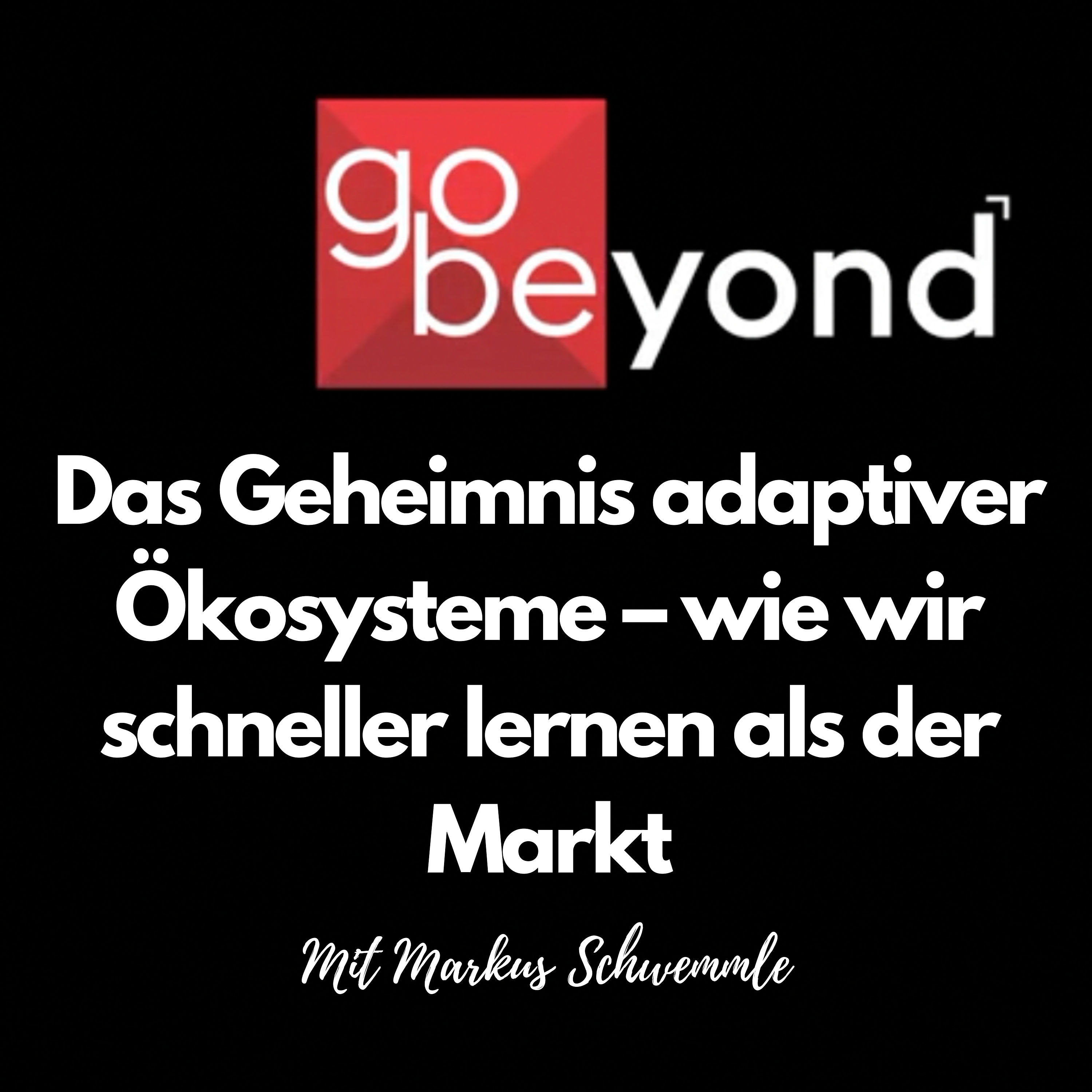 gb Podcast #030 Das Geheimnis adaptiver Ökosysteme