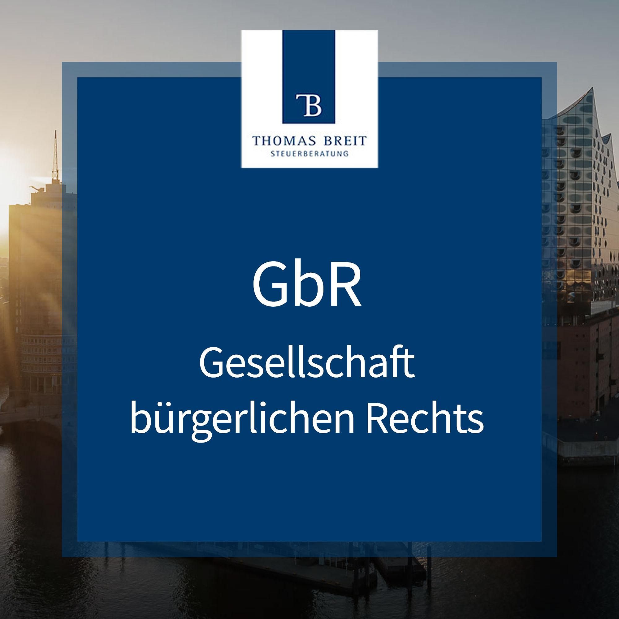 GbR: Gesellschaft bürgerlichen Rechts | Thomas Breit Steuerberatung