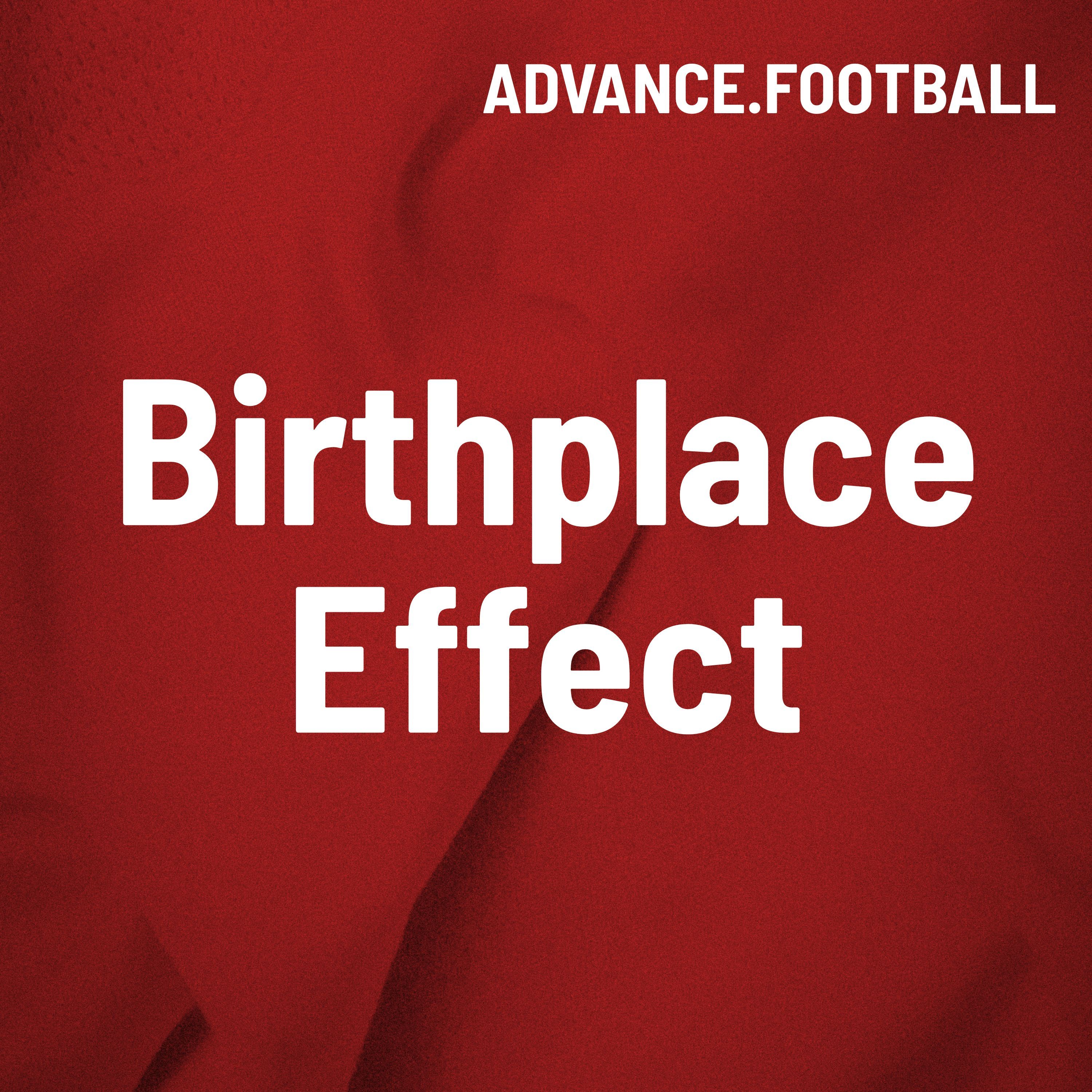 Geburtsort als Schicksal? – Der Birthplace Effect und seine Bedeutung