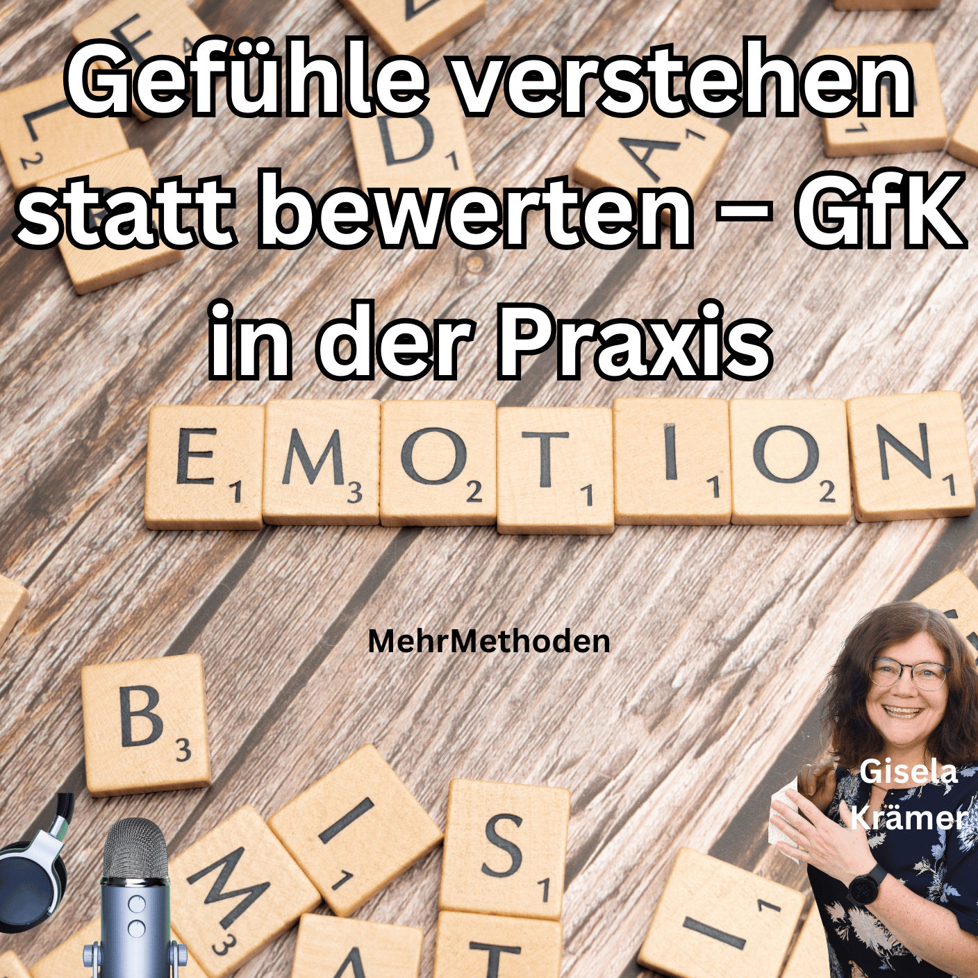 Gefühle verstehen statt bewerten – Gewaltfreie Kommunikation in der Praxis