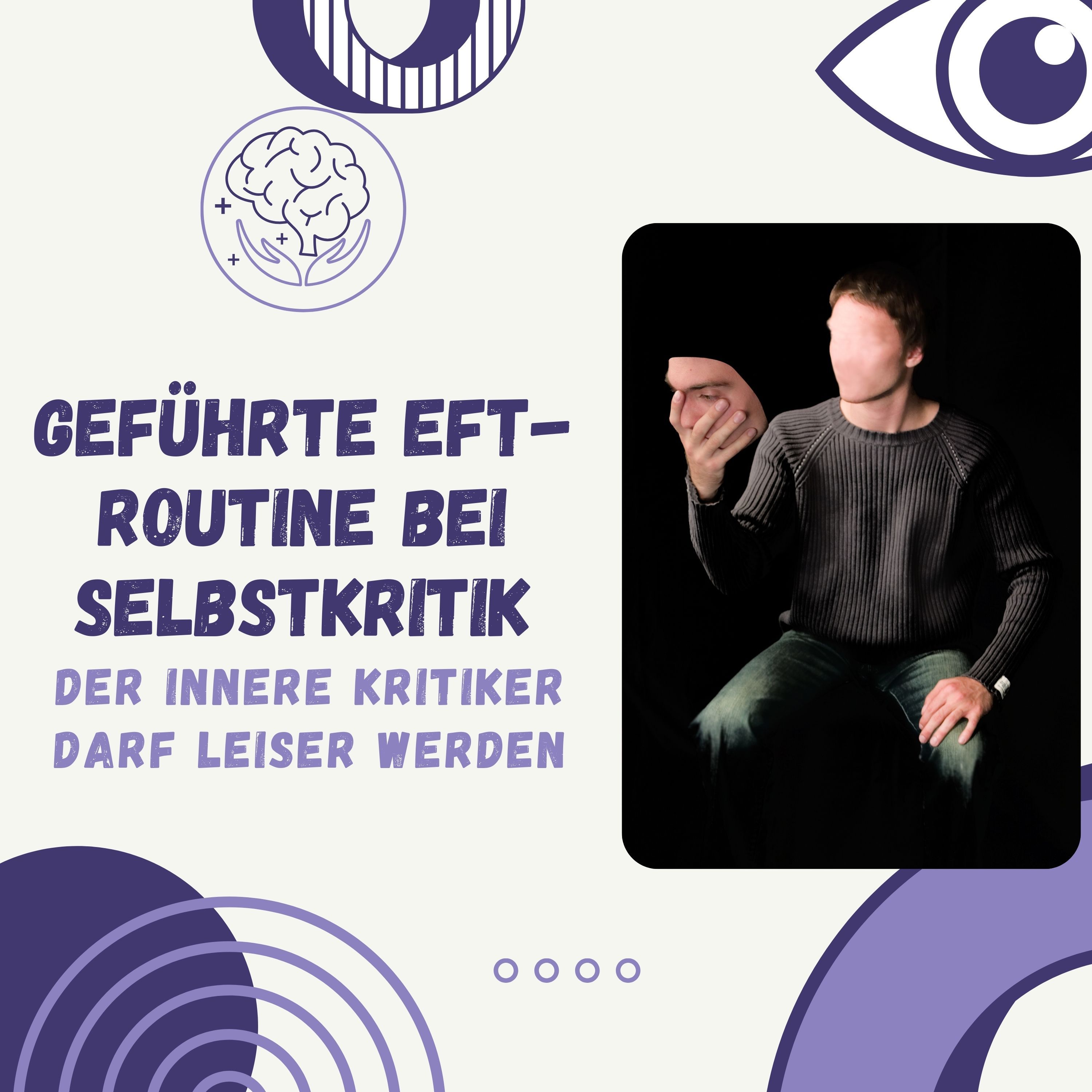Geführte EFT-Routine bei Selbstkritik: Der innere Kritiker darf leiser werden