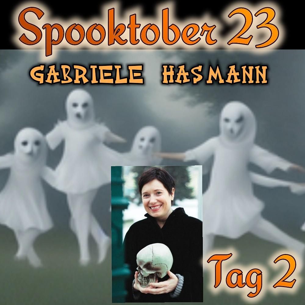 Geister Cafè - Spuktober 2023 - Tag 02 - Gabriele Hasmann - Spukgeschichten